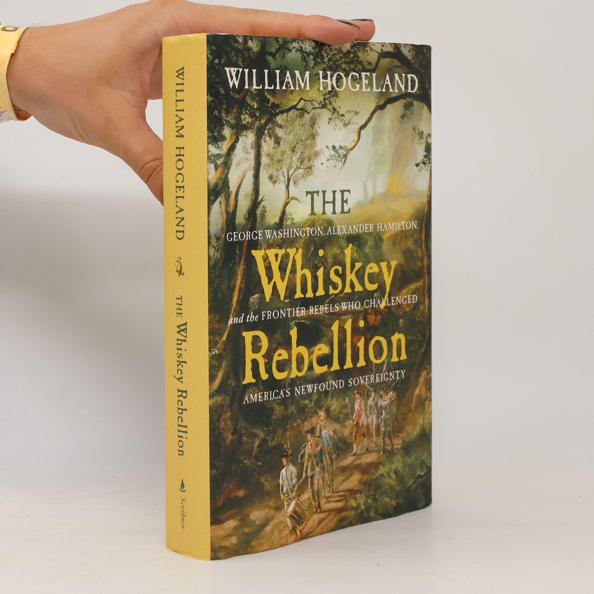 William Hogeland The Whiskey Rebellion