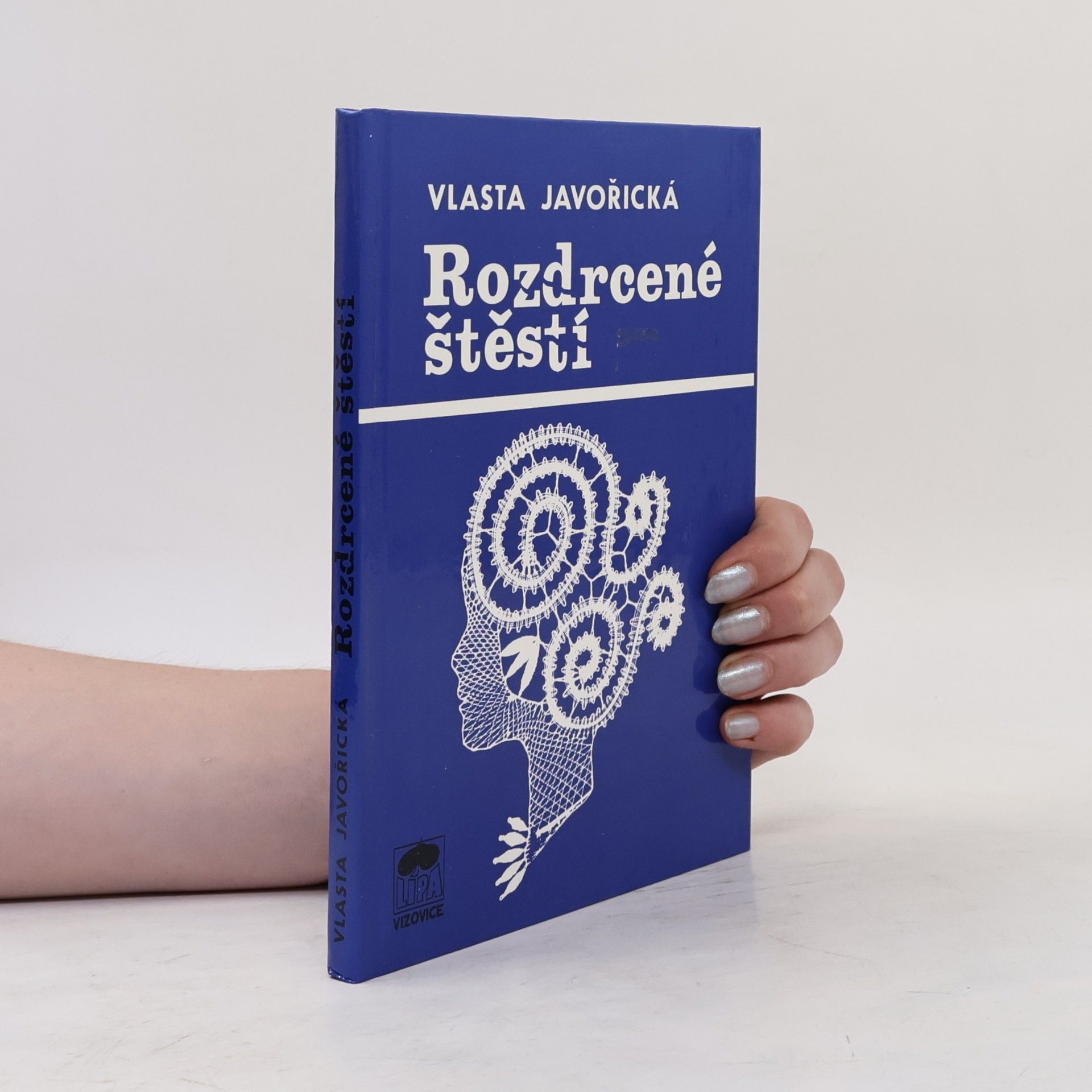 Vlasta Javořická Rozdrcené štěstí