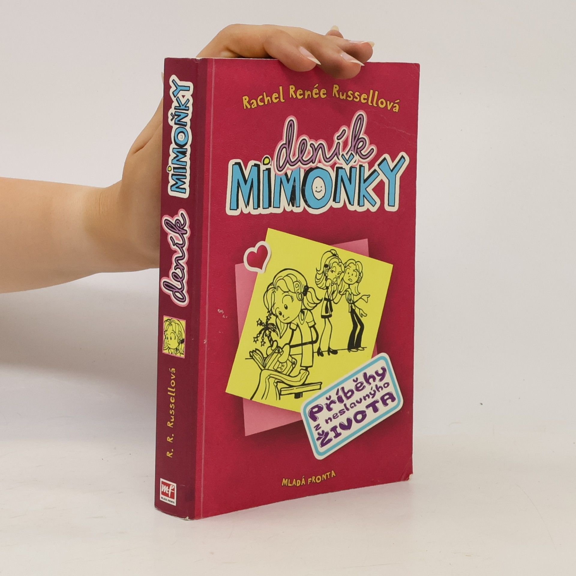 Rachel Renée Russellová Deník mimoňky 1. Příběhy z neslavnýho života