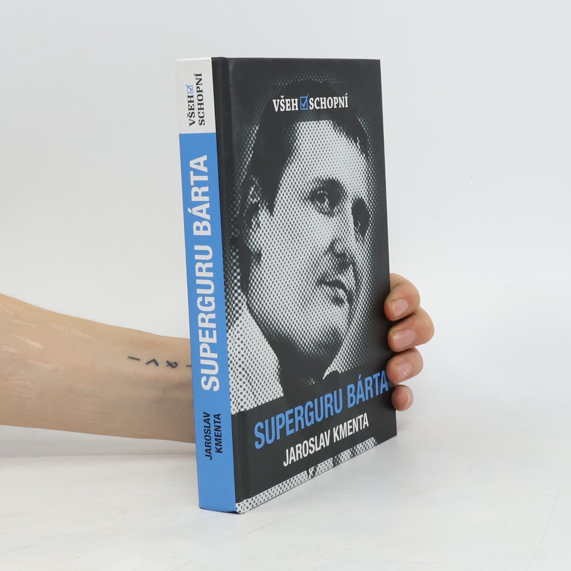 Jaroslav Kmenta Všehoschopní - superguru Bárta