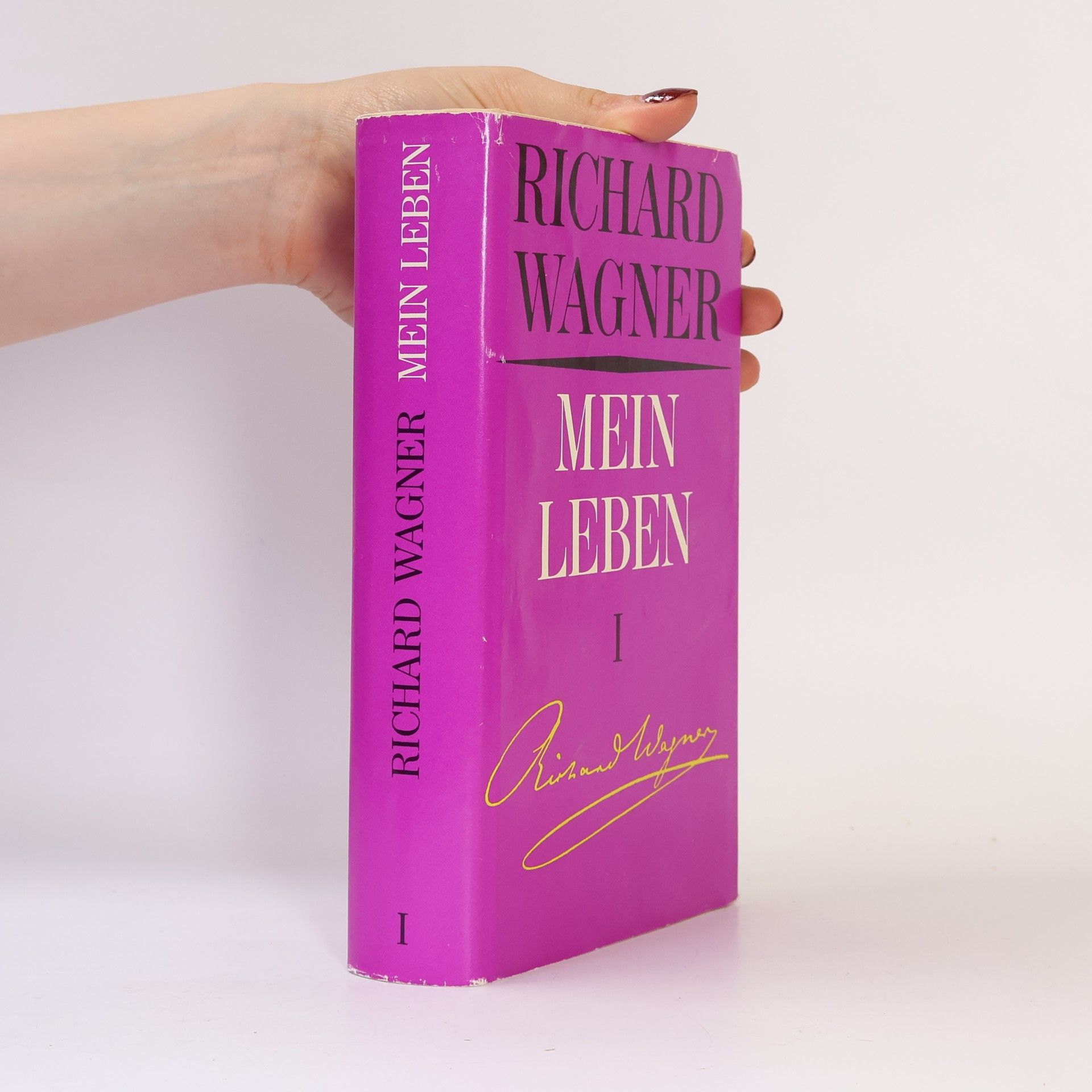 Richard Wagner Mein Leben I