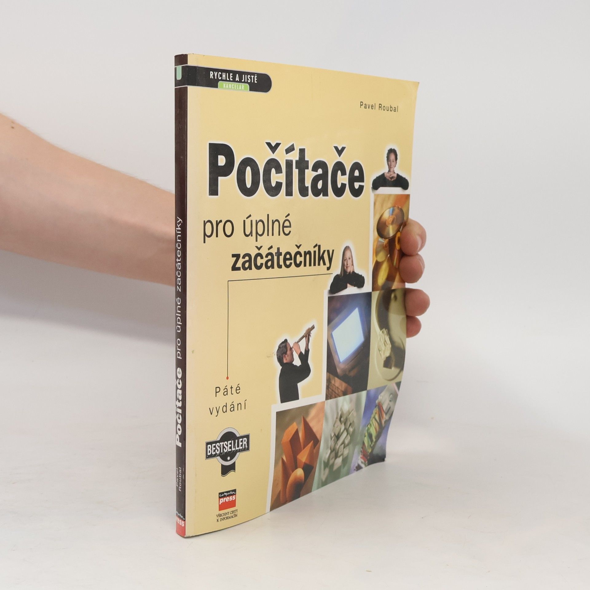Pavel Roubal Počítače pro úplné začátečníky