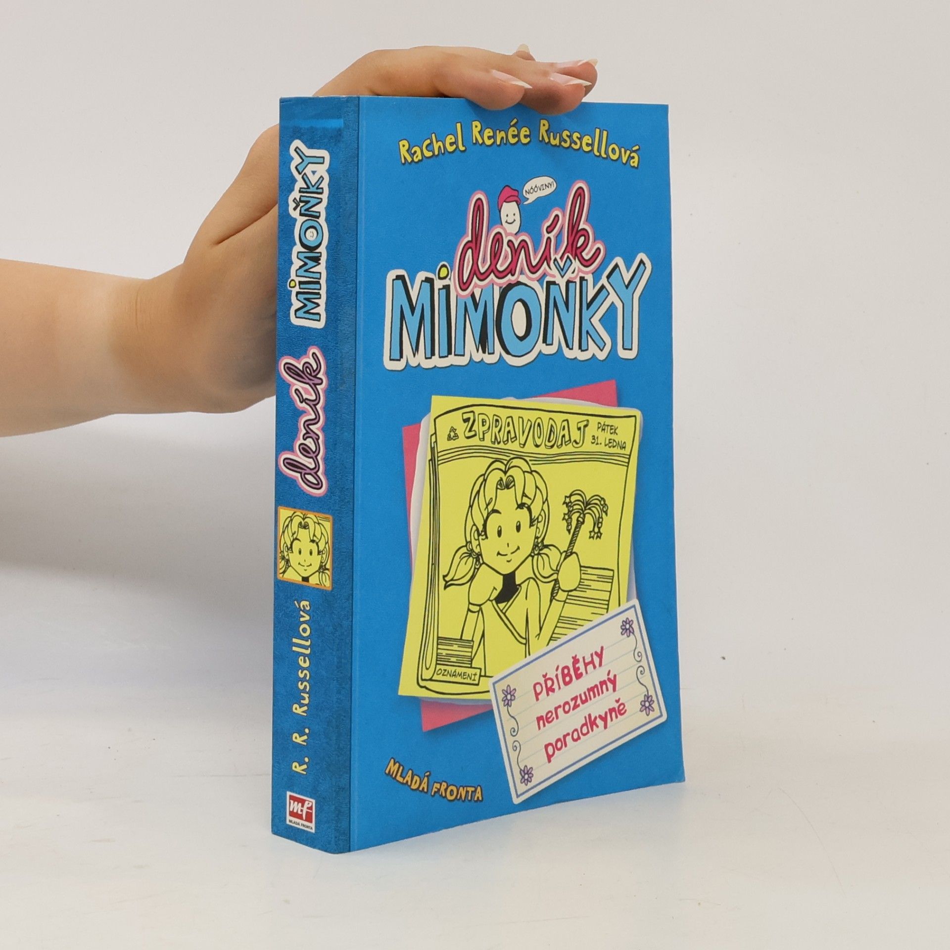 Rachel Renée Russellová Deník mimoňky 5. Příběhy nerozumný poradkyně