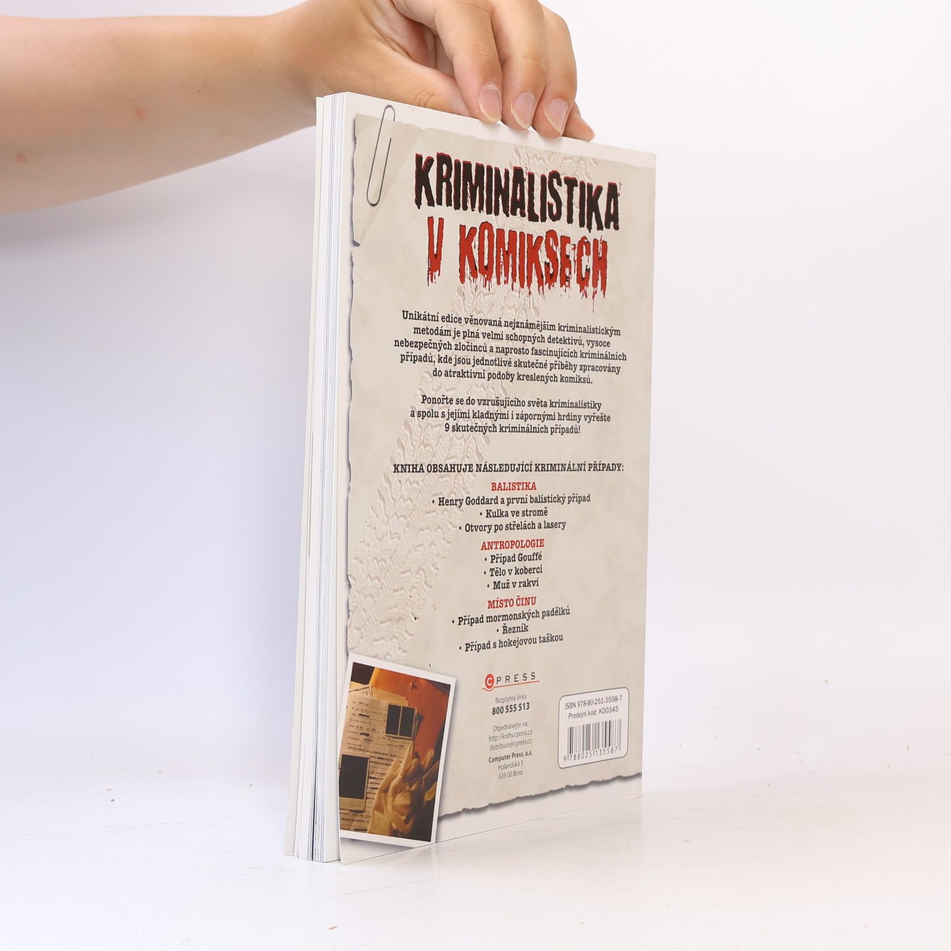 David West Kriminalistika v komiksech. Balistika, antropologie a místo činu.