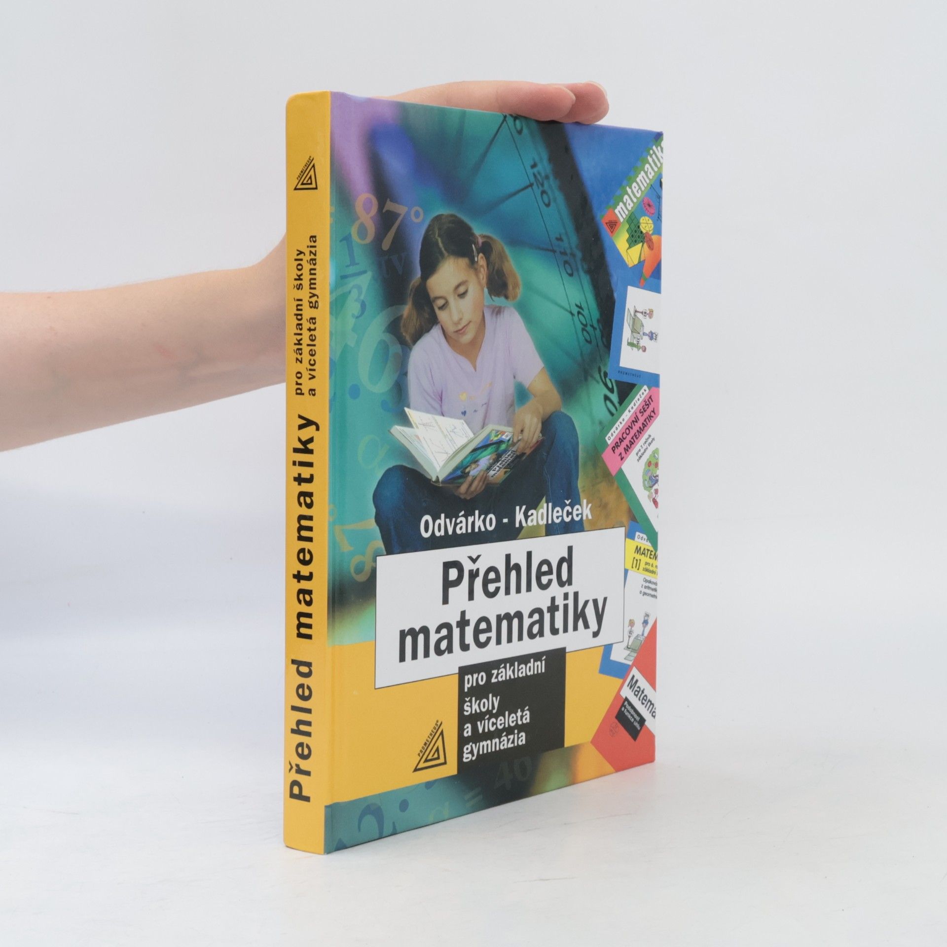 Jiří Kadleček Přehled matematiky pro základní školy a víceletá gymnázia