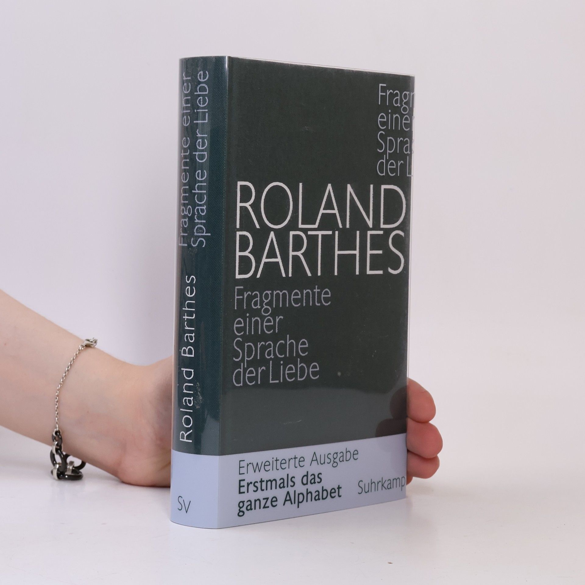 Roland Barthes Fragmente einer Sprache der Liebe