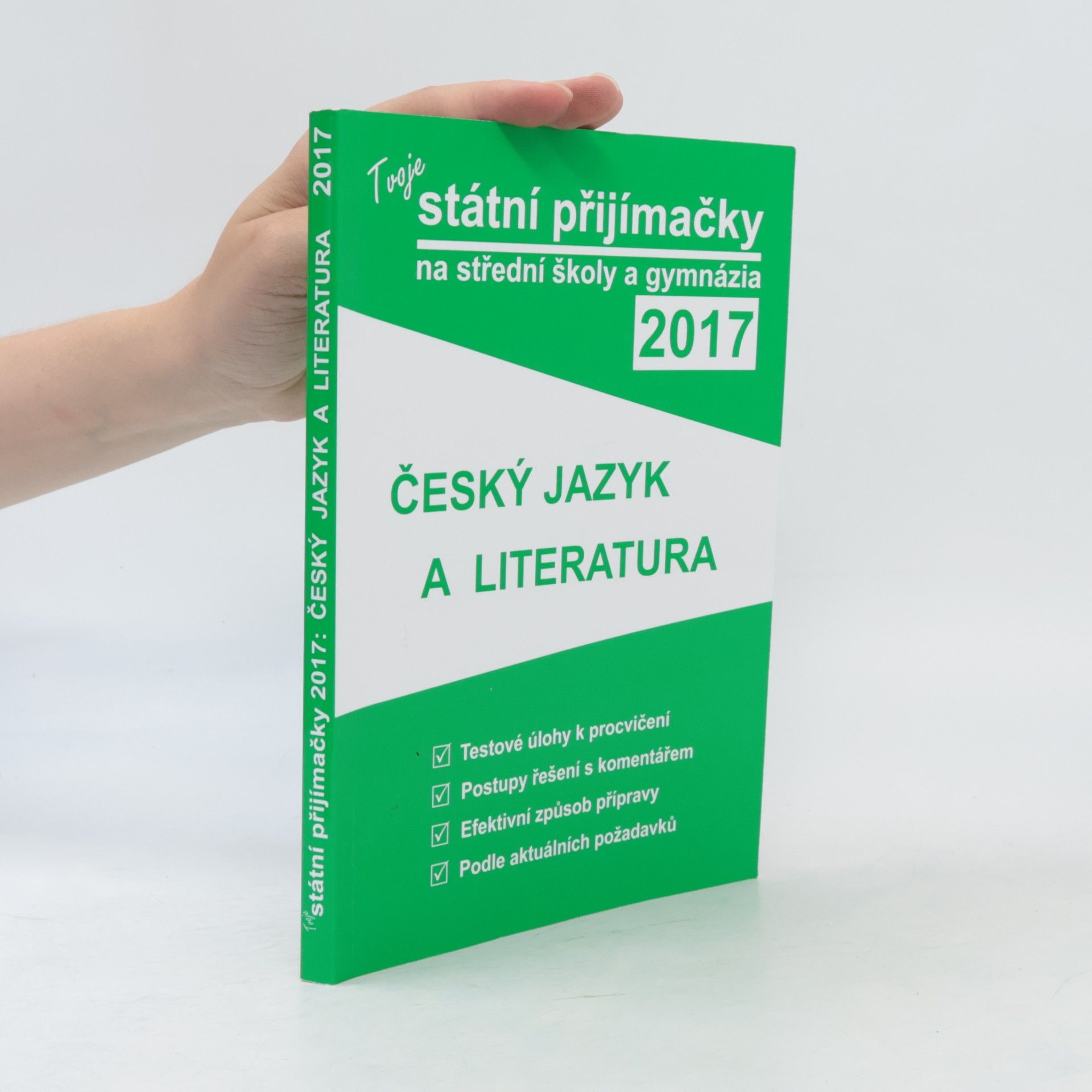 Collectif d'auteurs Tvoje státní přijímačky na střední školy a gymnázia 2017 - Český jazyk a literatura