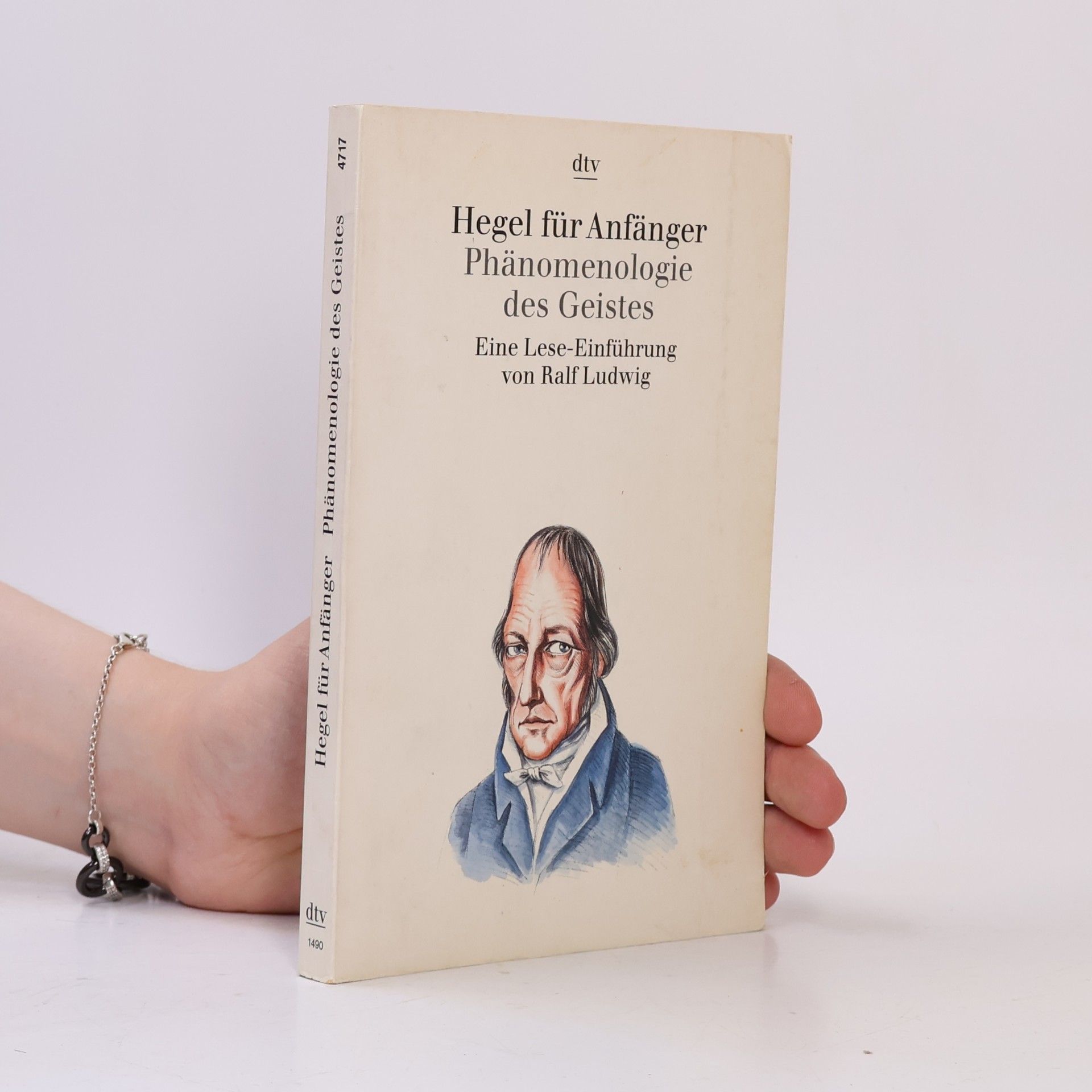Ralf Ludwig Hegel für Anfänger - Phänomenologie des Geistes