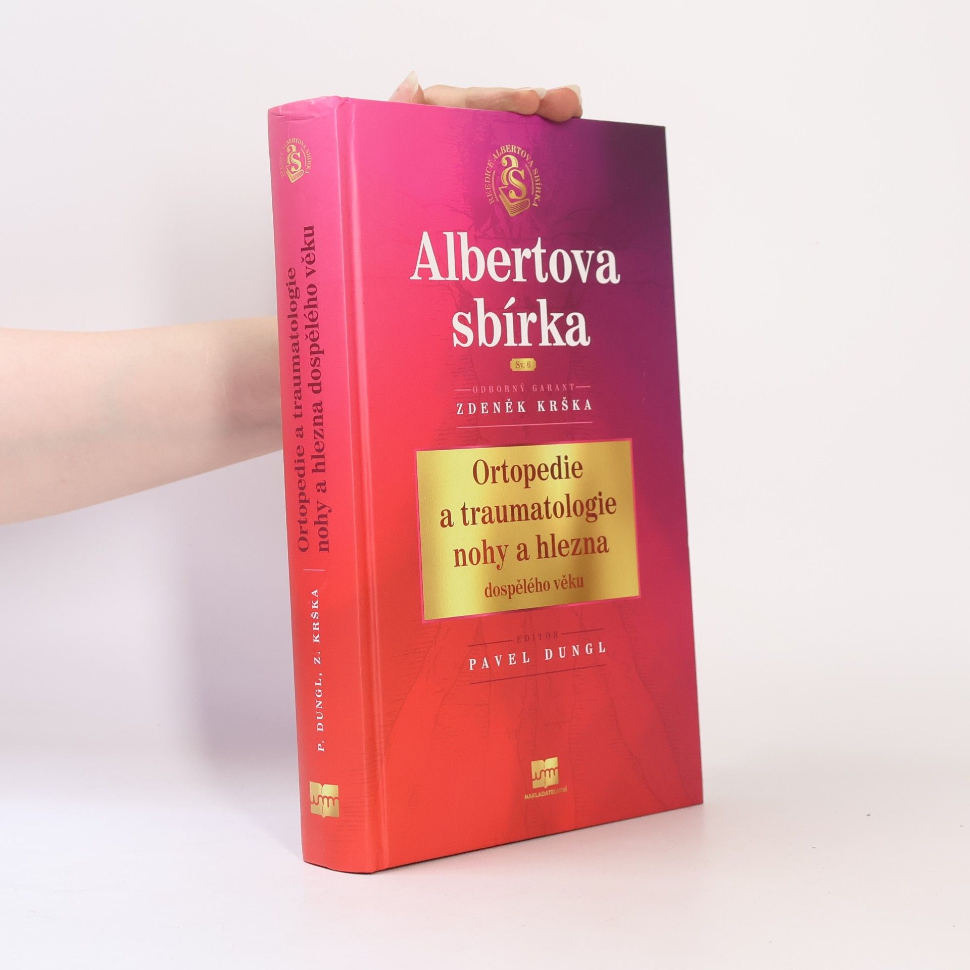 Albertova sbírka - 6: Ortopedie a traumatologie nohy a hlezna dospělého věku