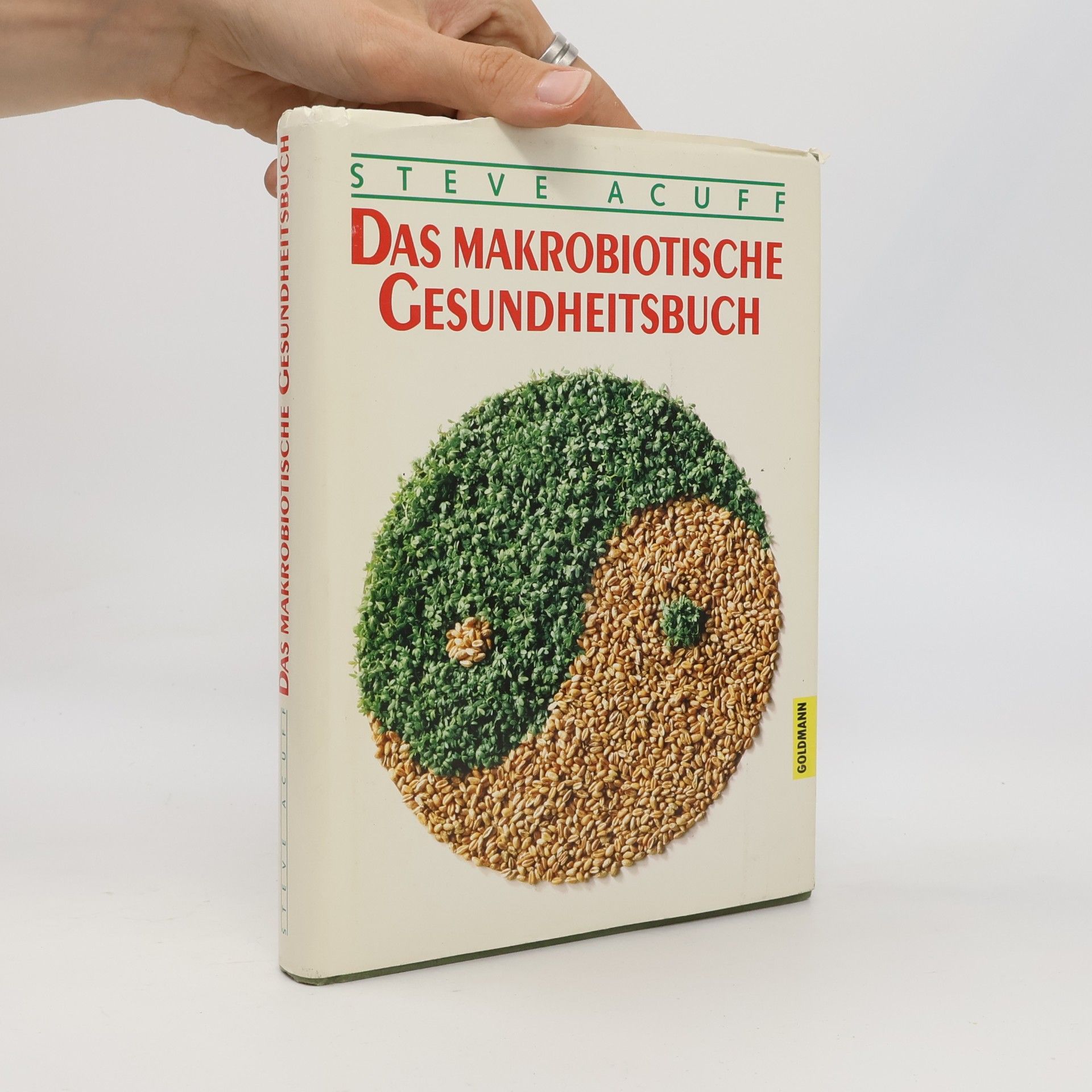 Steve Acuff Das makrobiotische Gesundheitsbuch