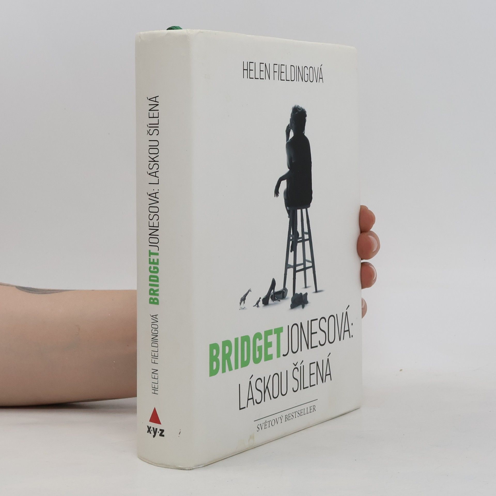 Helen Fielding Bridget Jonesová. Láskou šílená