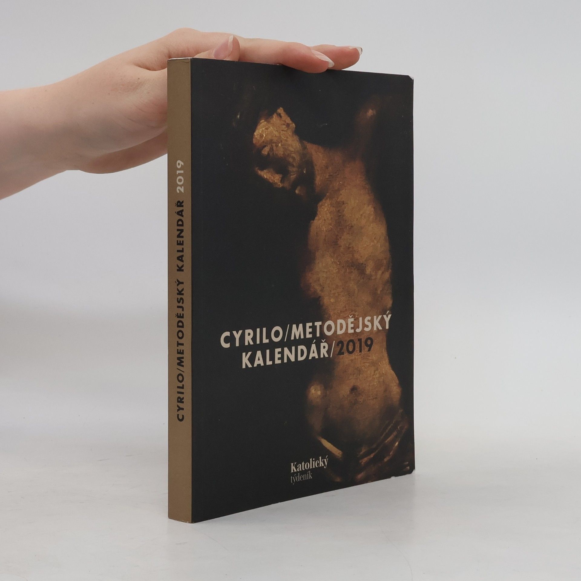 Renáta Holčáková Cyrilometodějský kalendář : 2019
