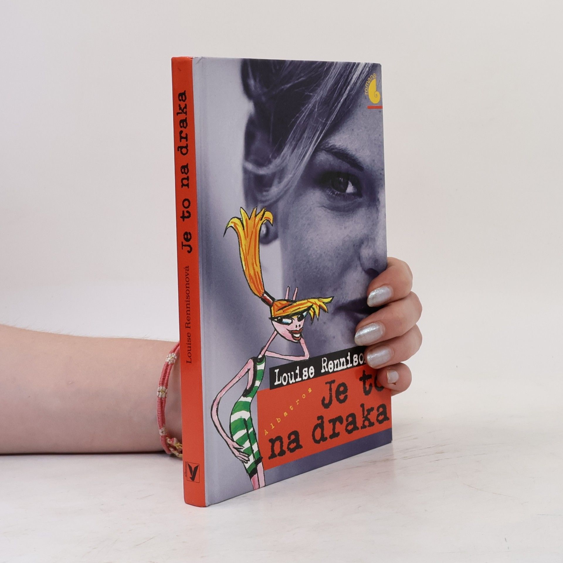 Louise Rennison Je to na draka