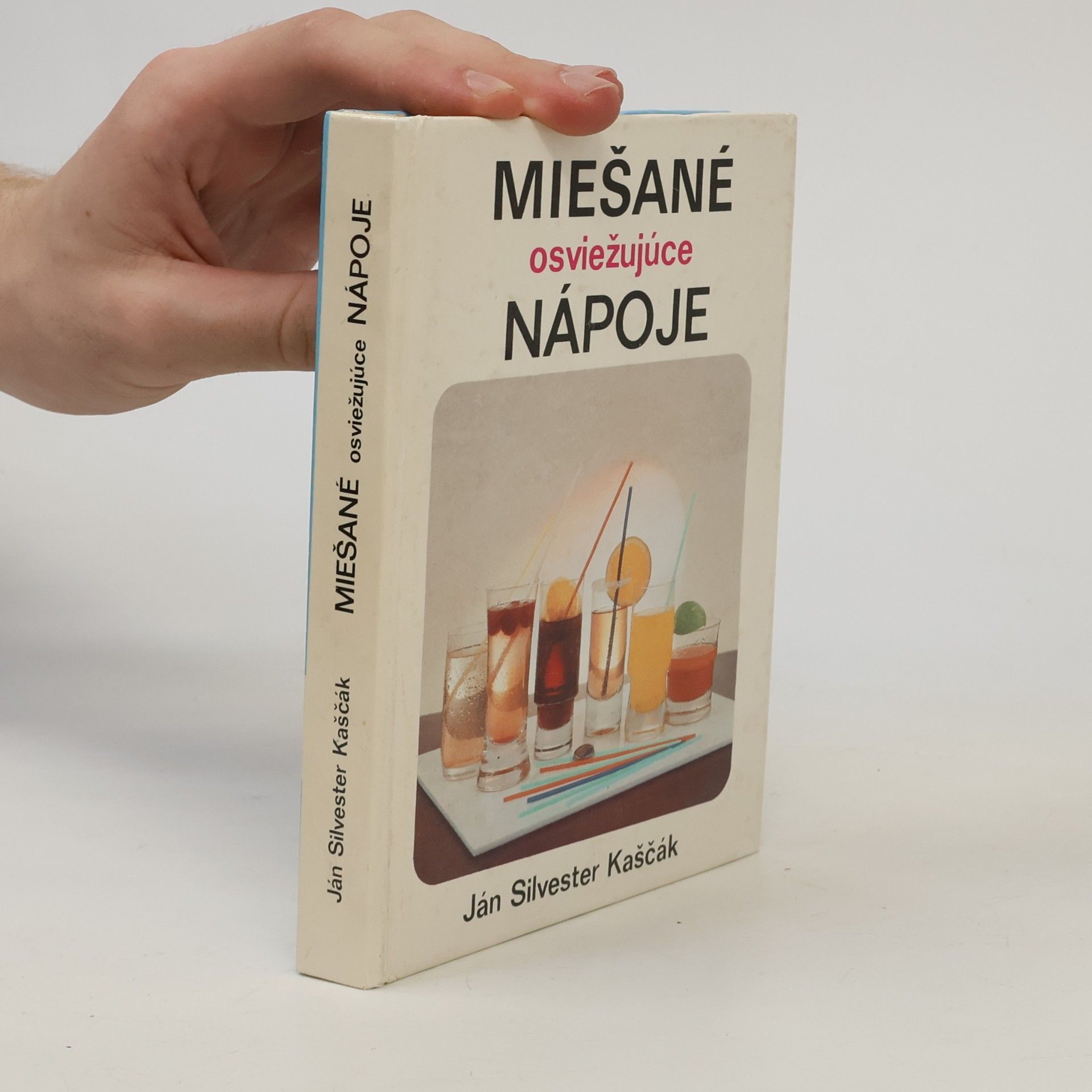 Ján Silvester Kaščák Miešané osviežujúce nápoje