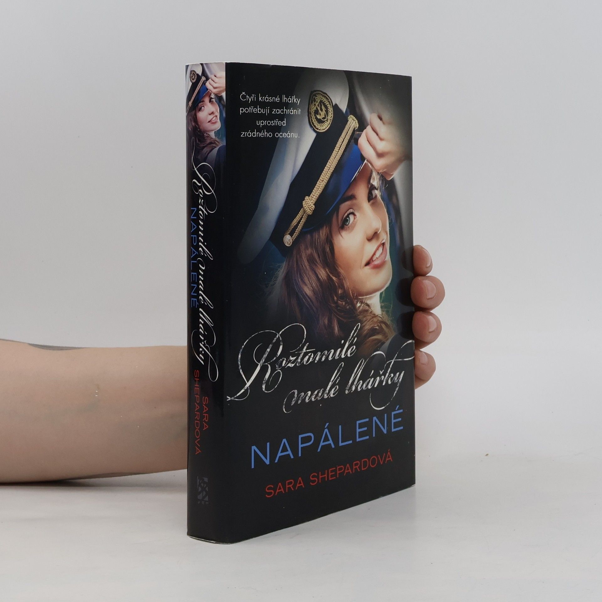 Sara Shepard Napálené. Roztomilé malé lhářky