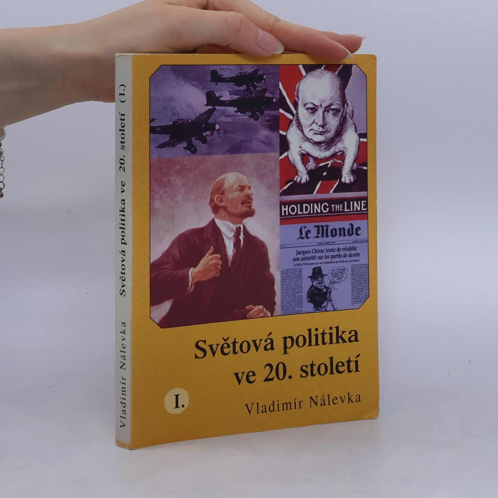 Vladimír Nálevka Světová politika ve 20. století I