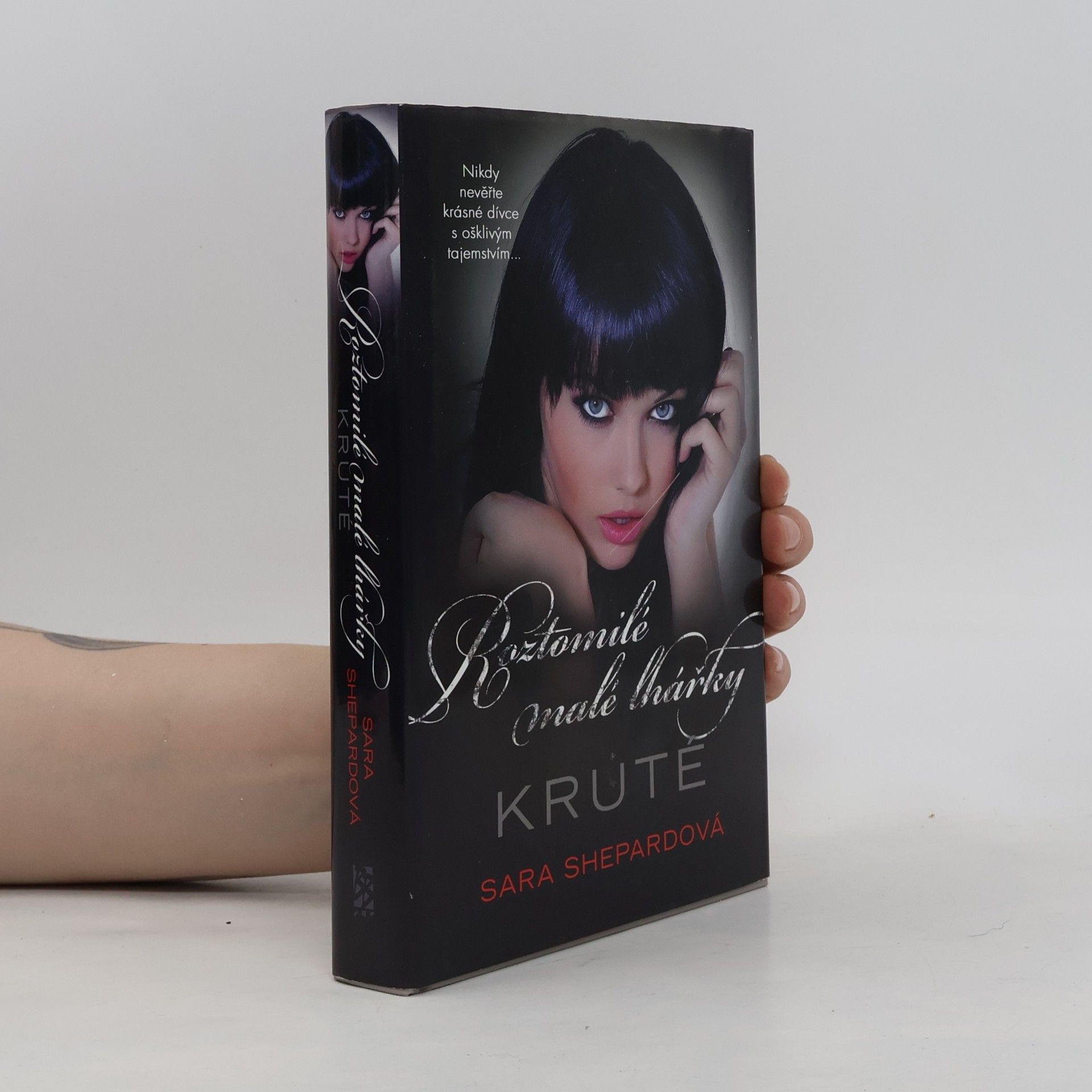 Sara Shepard Roztomilé malé lhářky: Kruté