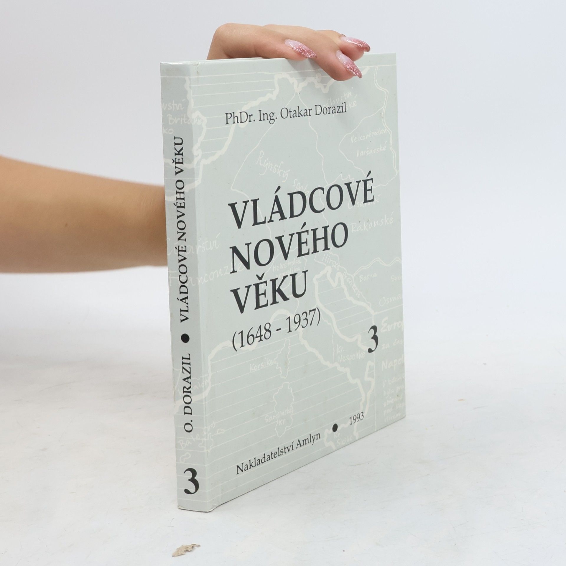 Josef Žižka Vládcové nového věku. Kniha 3, (1792-1918) : Francie, Anglie a Německo v 19. století