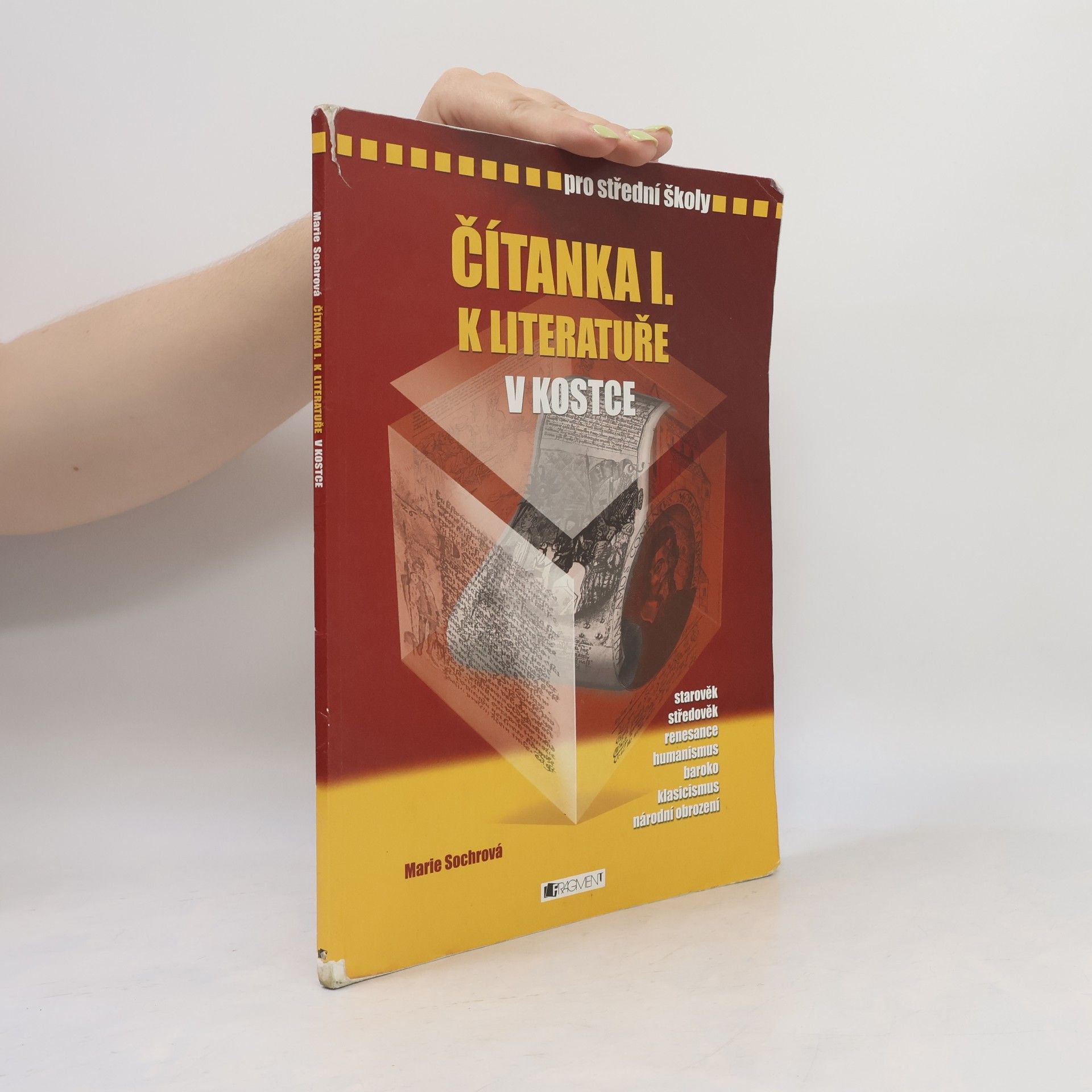 Marie Sochrová Čítanka I: K literatuře v kostce pro střední školy
