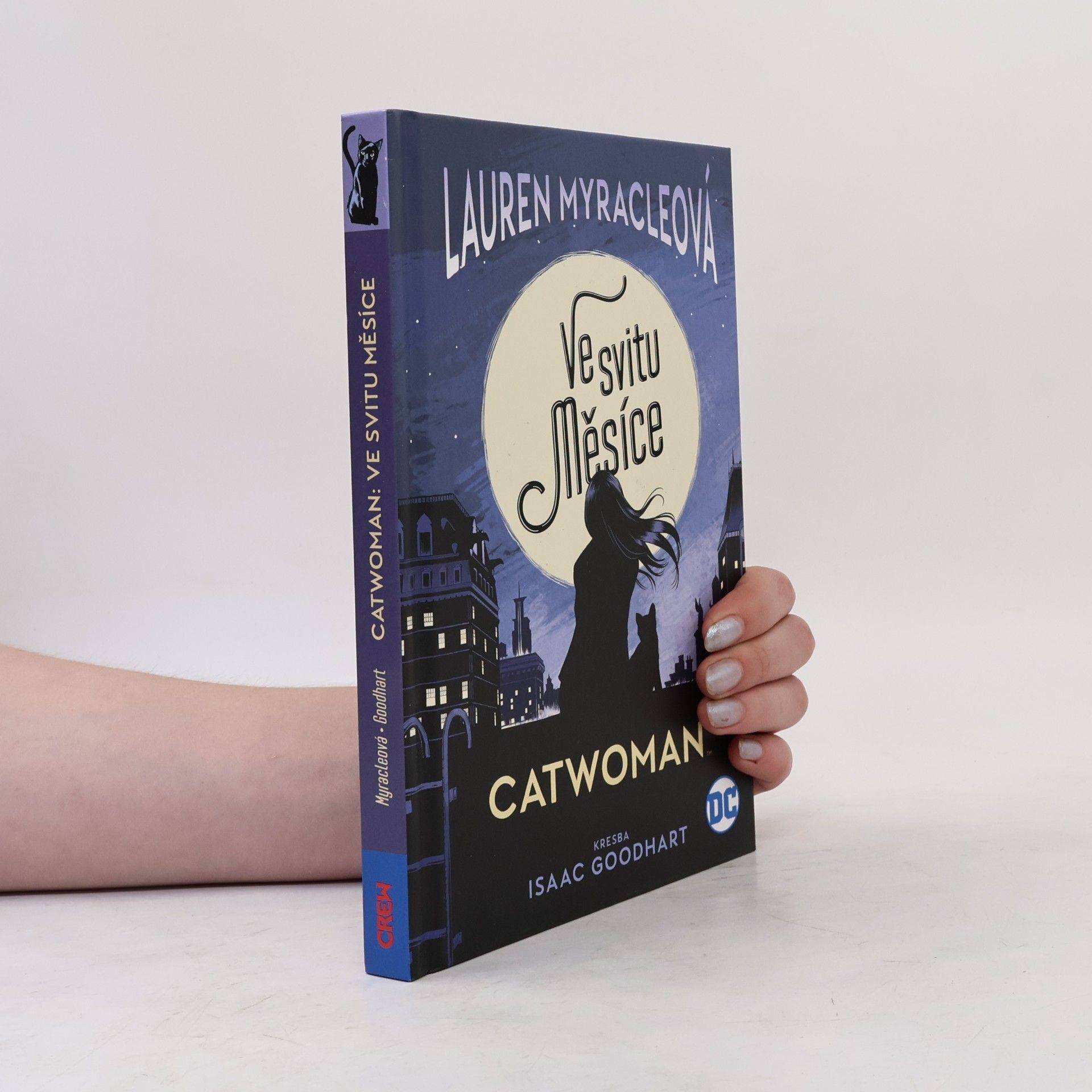Lauren Myracle Catwoman. Ve svitu měsíce.