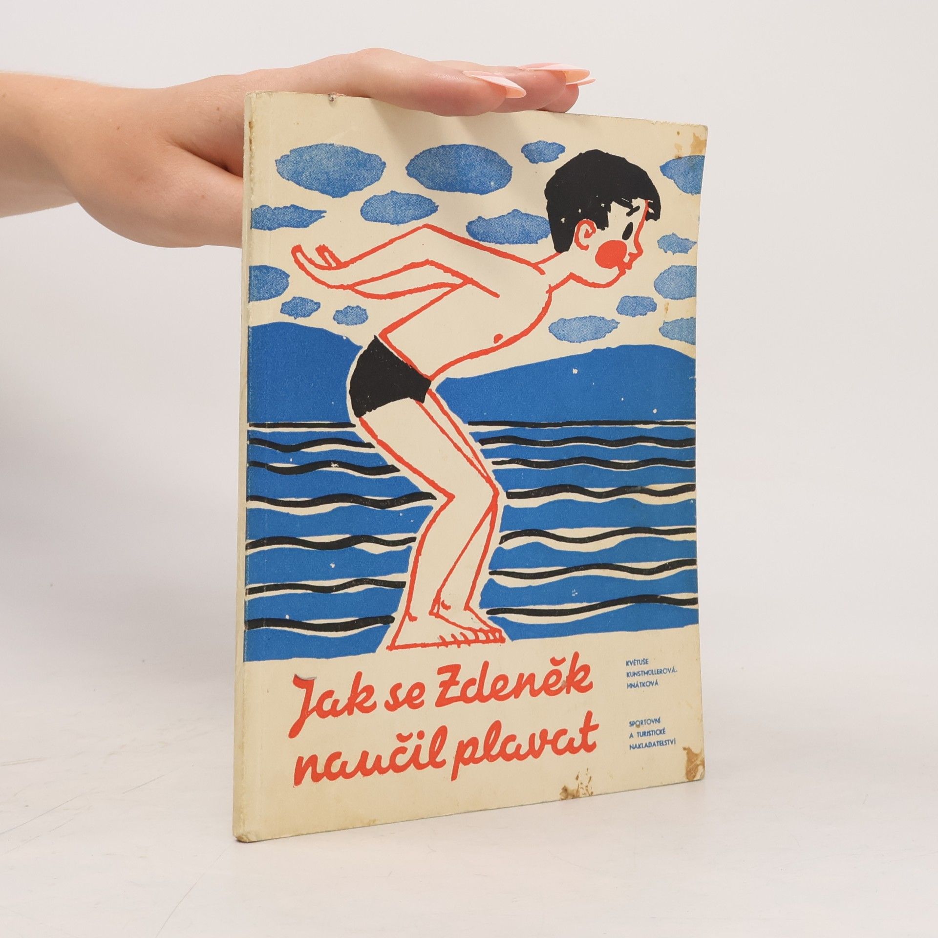 Květuše Kunstmüllerová-Hnátková Jak se Zdeněk naučil plavat
