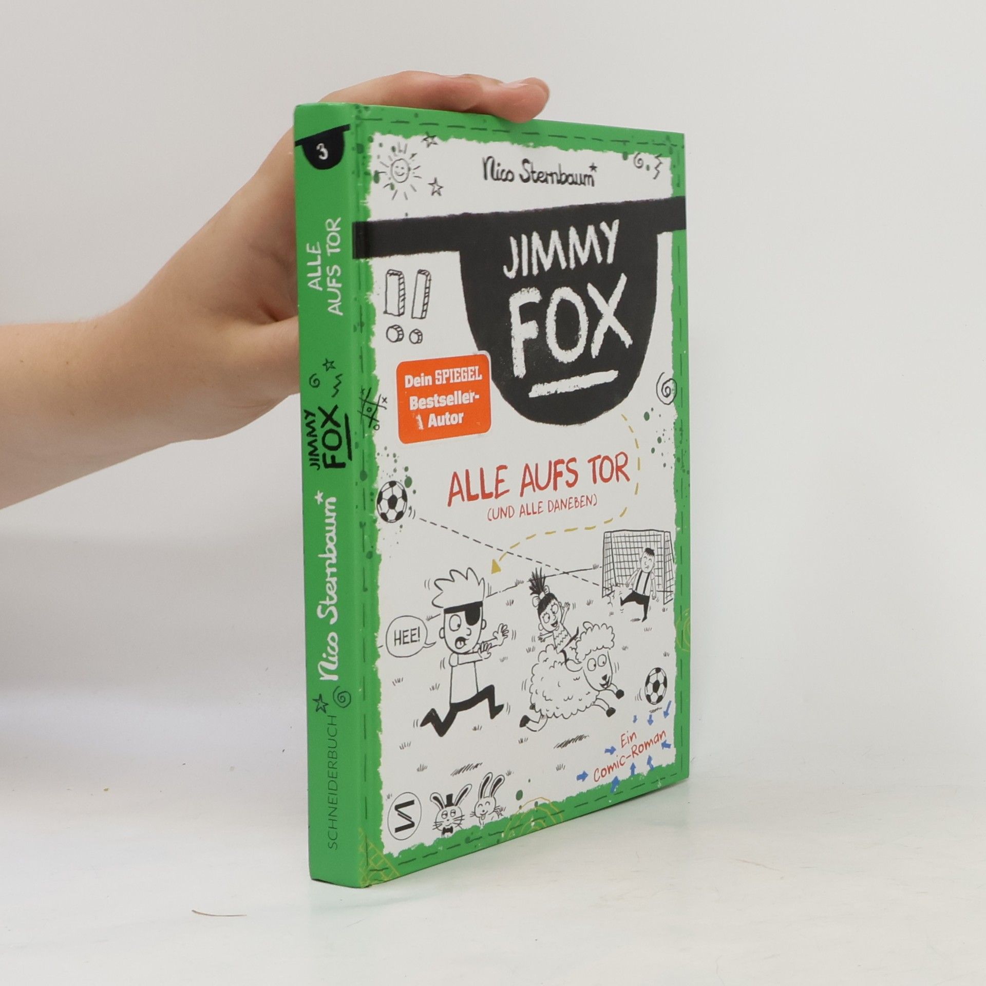 Nico Sternbaum Jimmy Fox. Alle aufs Tor (und alle daneben)