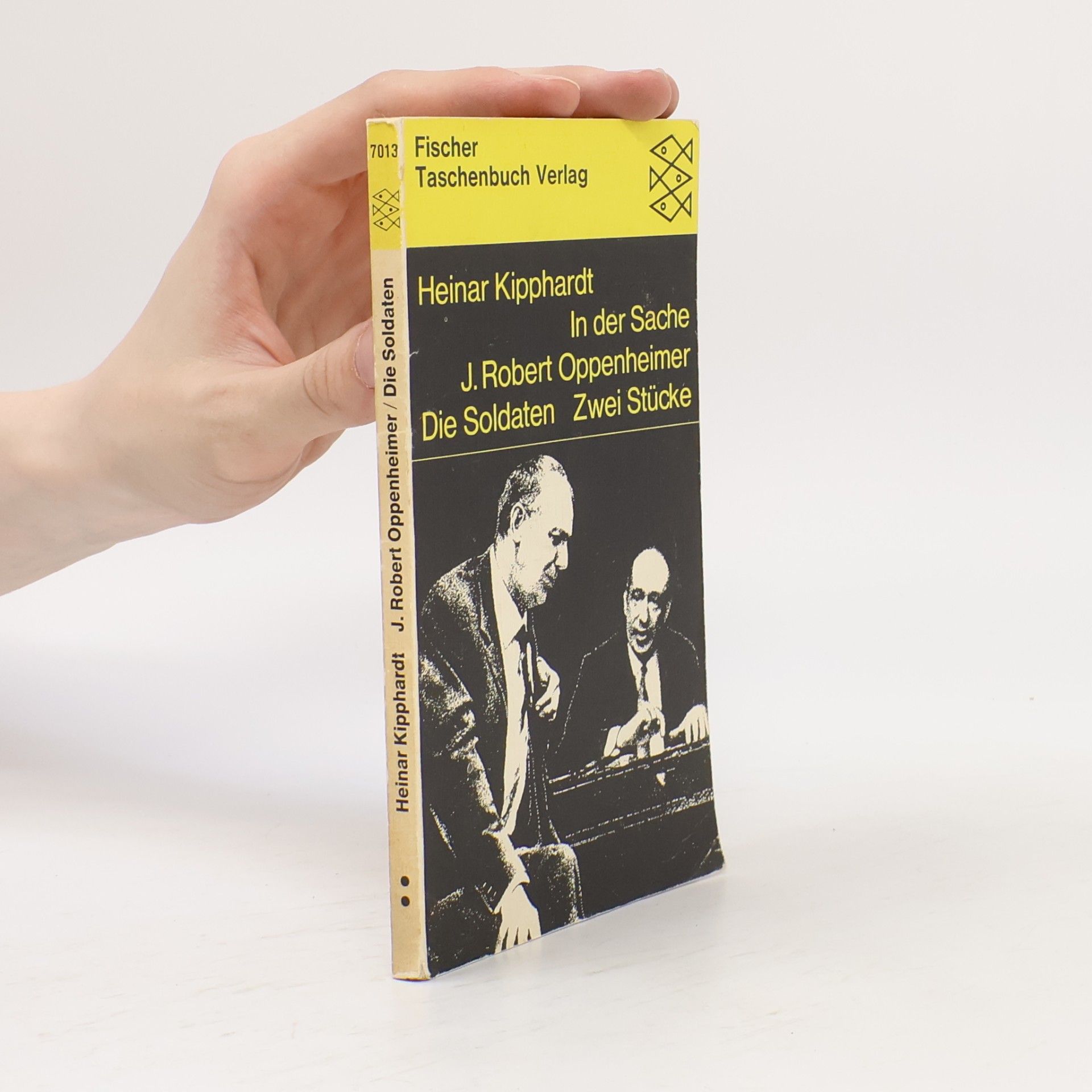Heinar Kipphardt J. Robert Oppenheimer/Die Soldaten