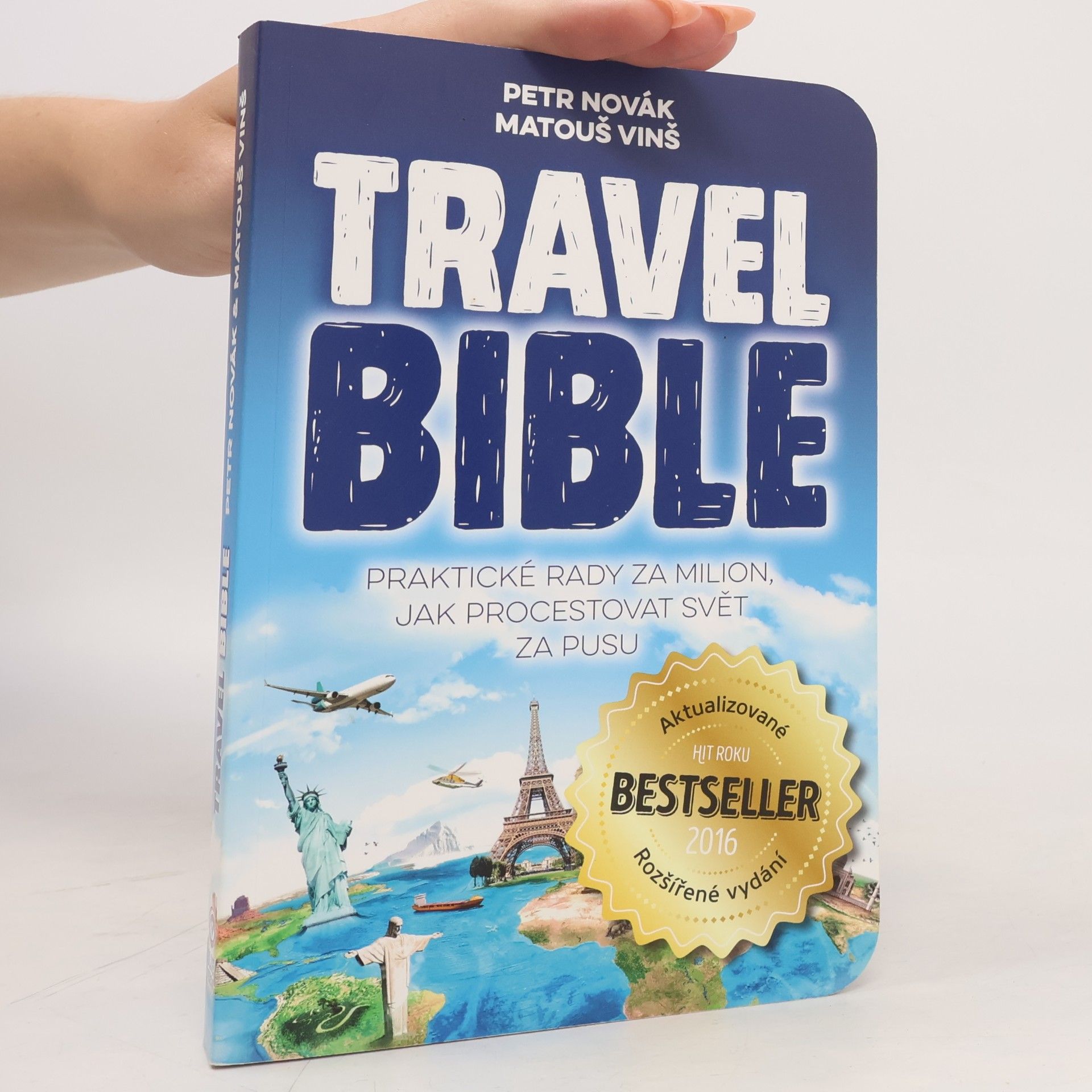 Matouš Vinš Travel bible. Praktické rady za milion, jak procestovat svět za pusu