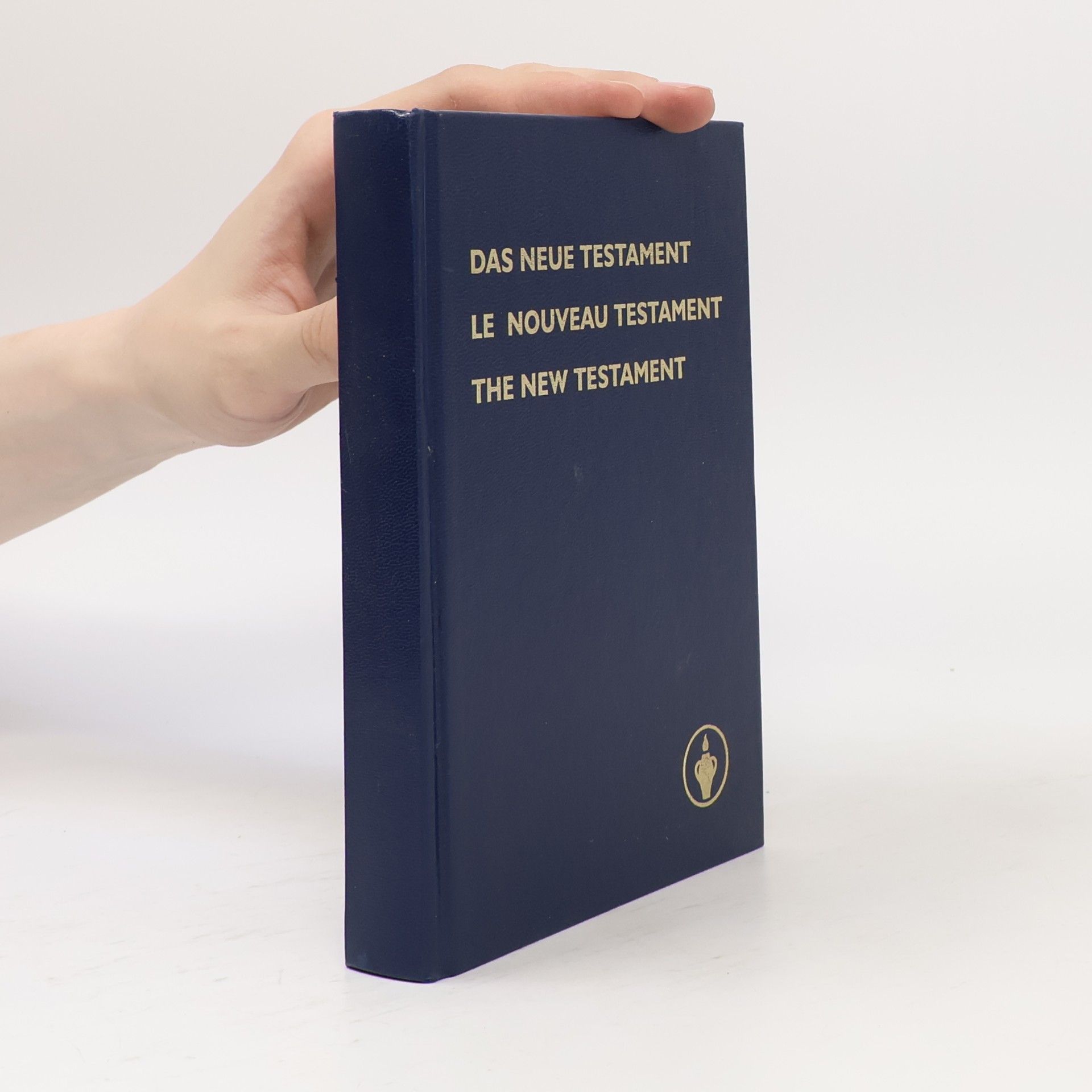 Kolektiv autorů Das Neue Testament. Le Nouveau Testament. The New Testament