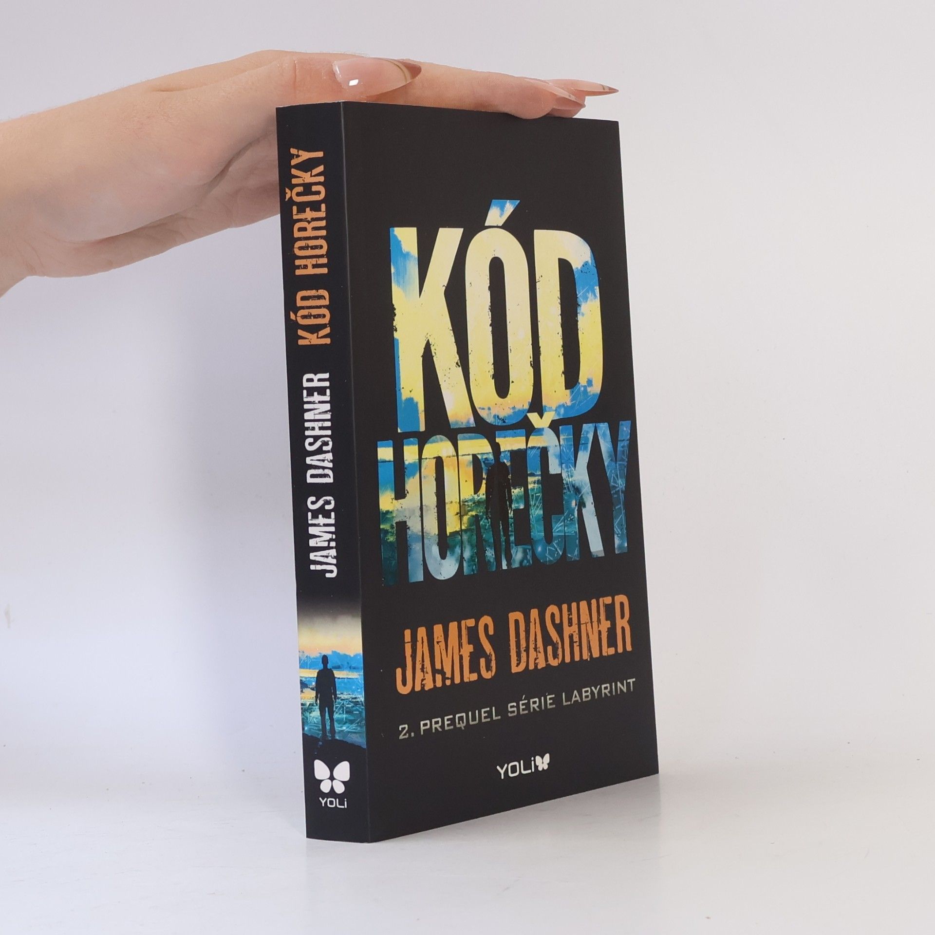 James Dashner Kód horečky: 2. prequel série Labyrint
