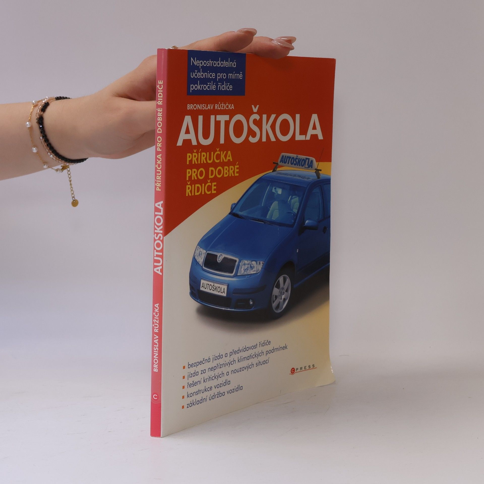 Bronislav Růžička Autoškola: Příručka pro dobré řidiče