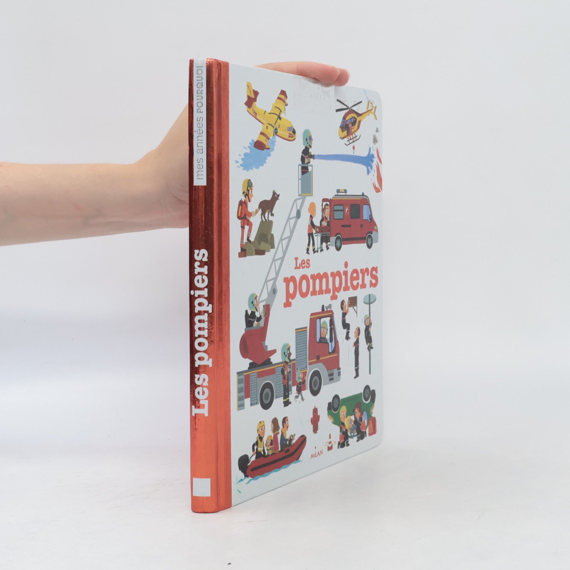 Hélène Convert Mes années Pourquoi: Les pompiers