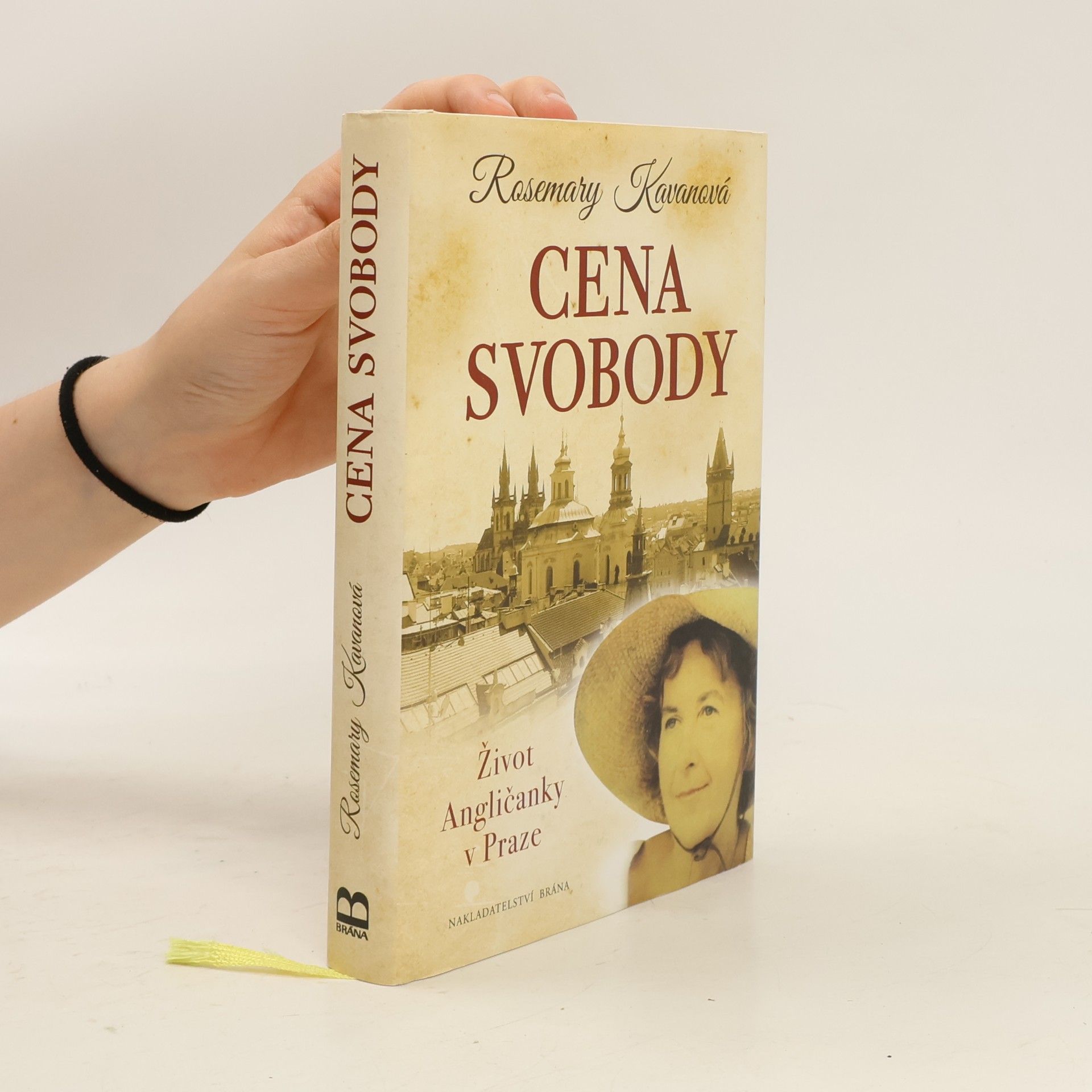 Rosemary Kavan Cena svobody : život Angličanky v Praze