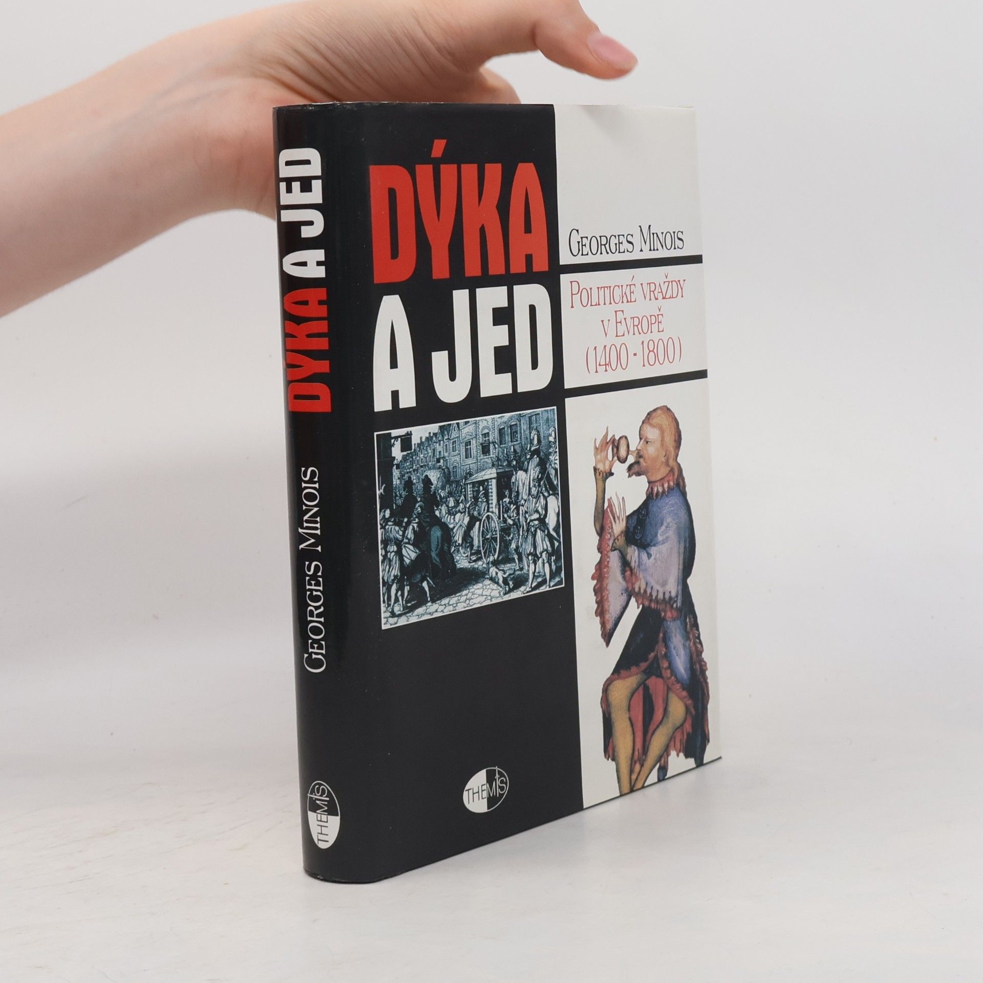 Georges Minois Dýka a jed
