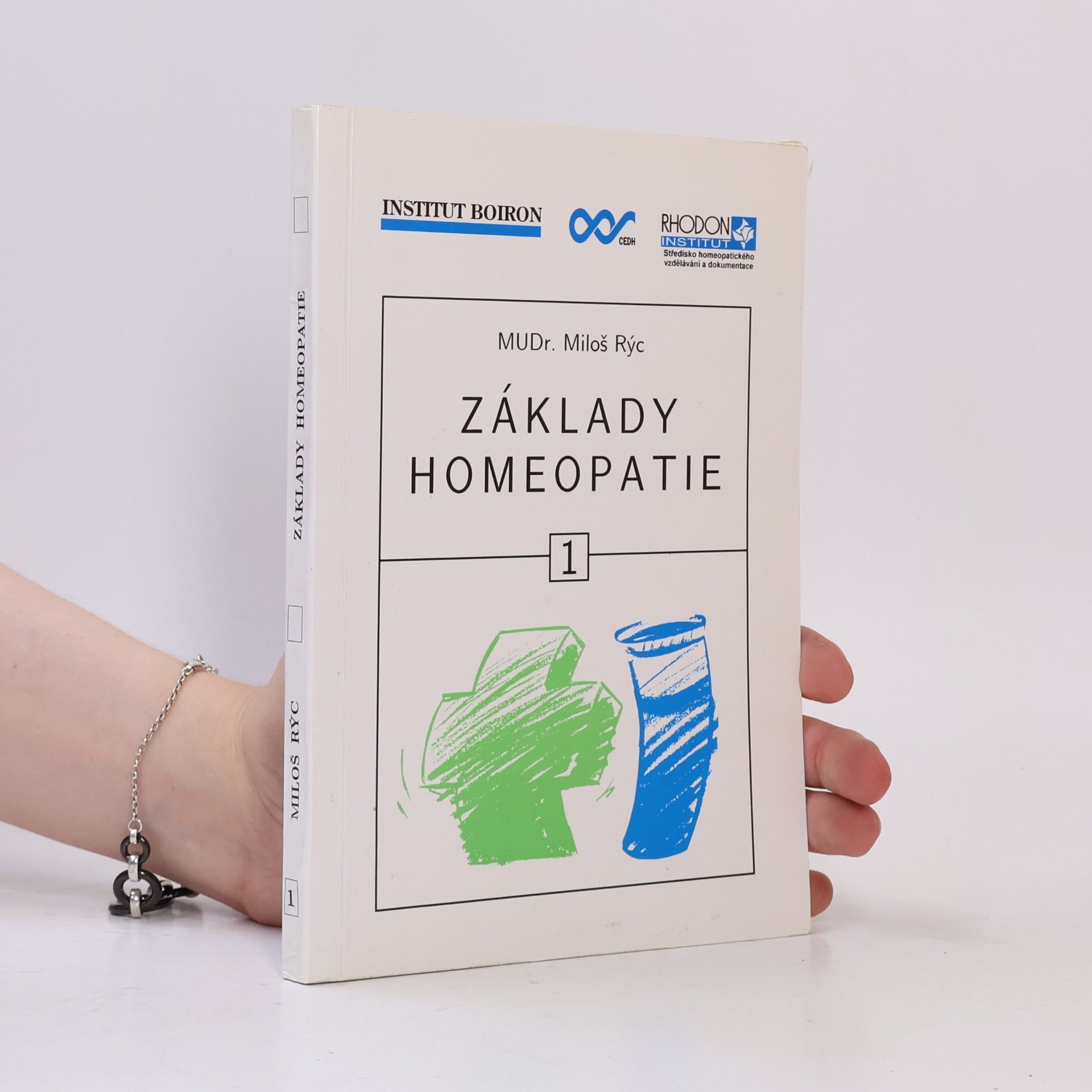 Miloš Rýc Základy homeopatie 1
