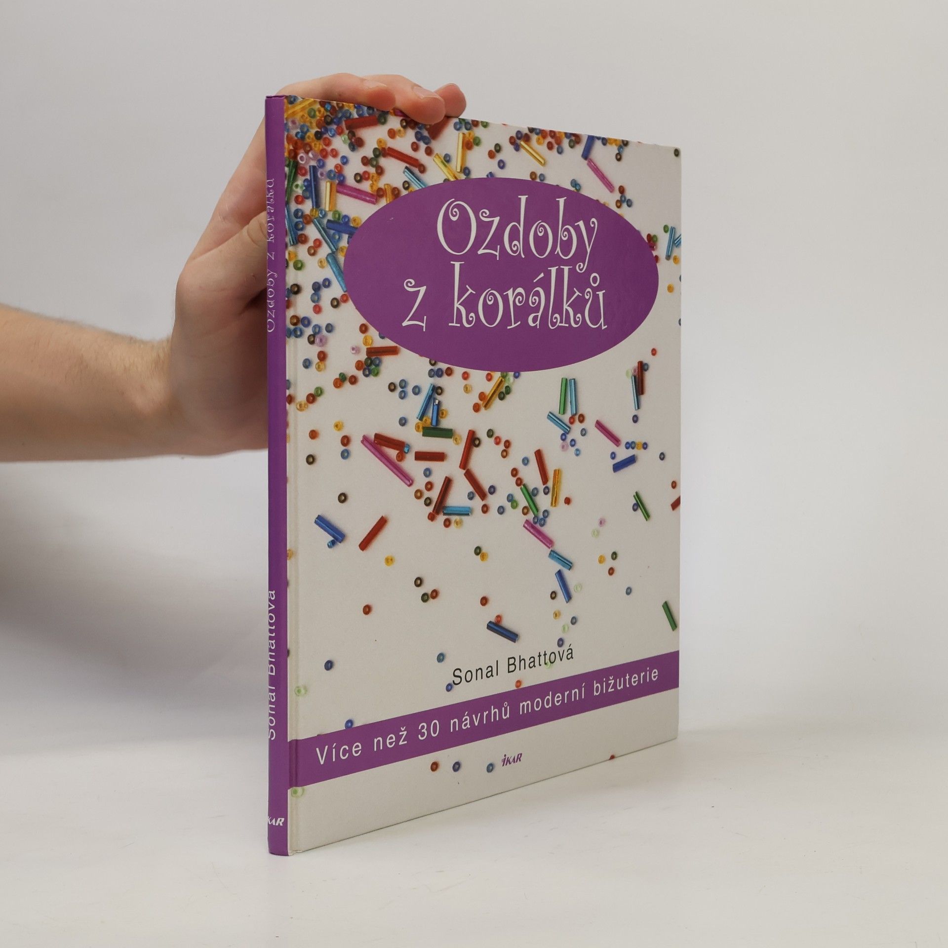 Sonal Bhatt Ozdoby z korálků. Více než 30 návrhů moderní bižuterie