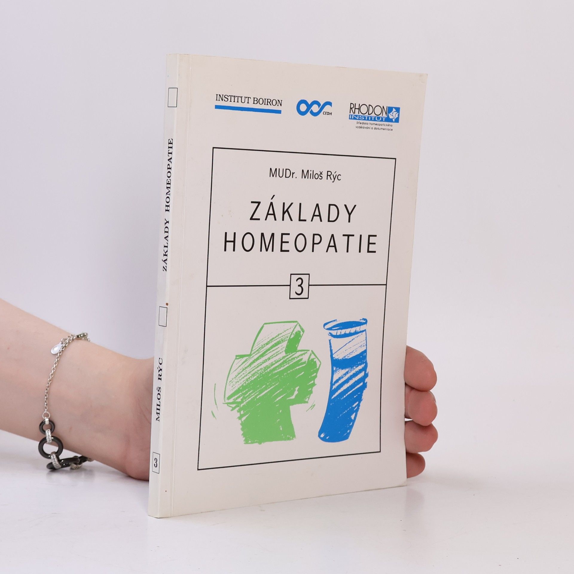 Miloš Rýc Základy homeopatie 3