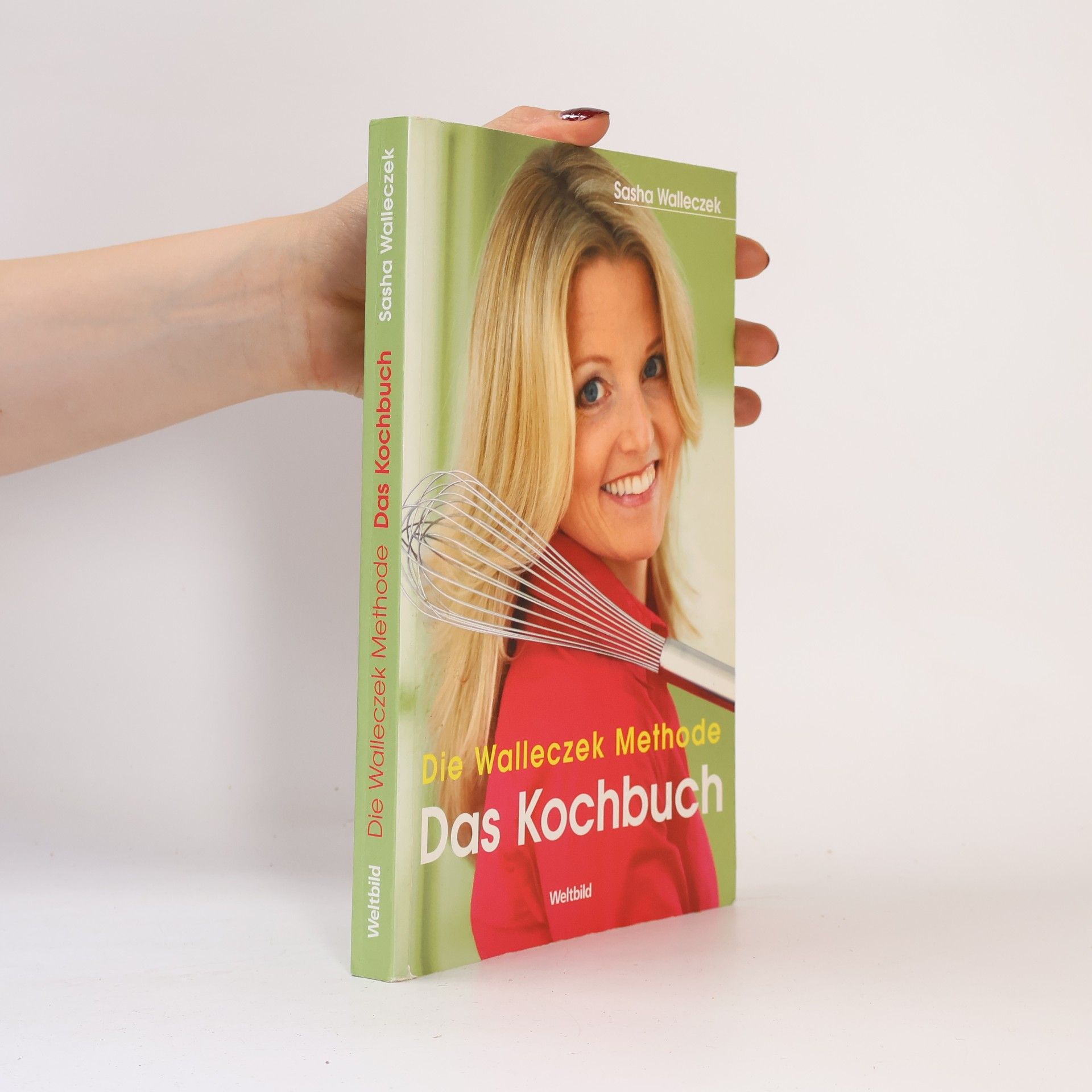 Sasha Walleczek Die Walleczek Methode - das Kochbuch