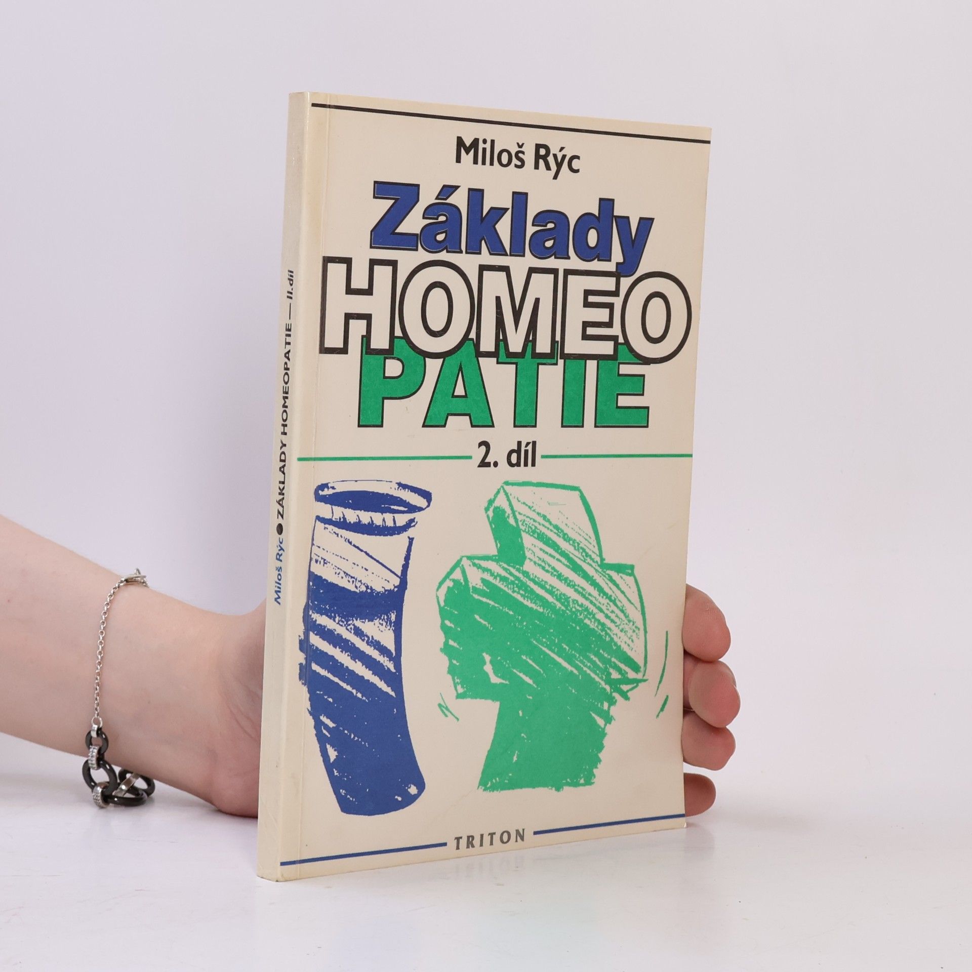 Miloš Rýc Základy homeopatie 2. díl
