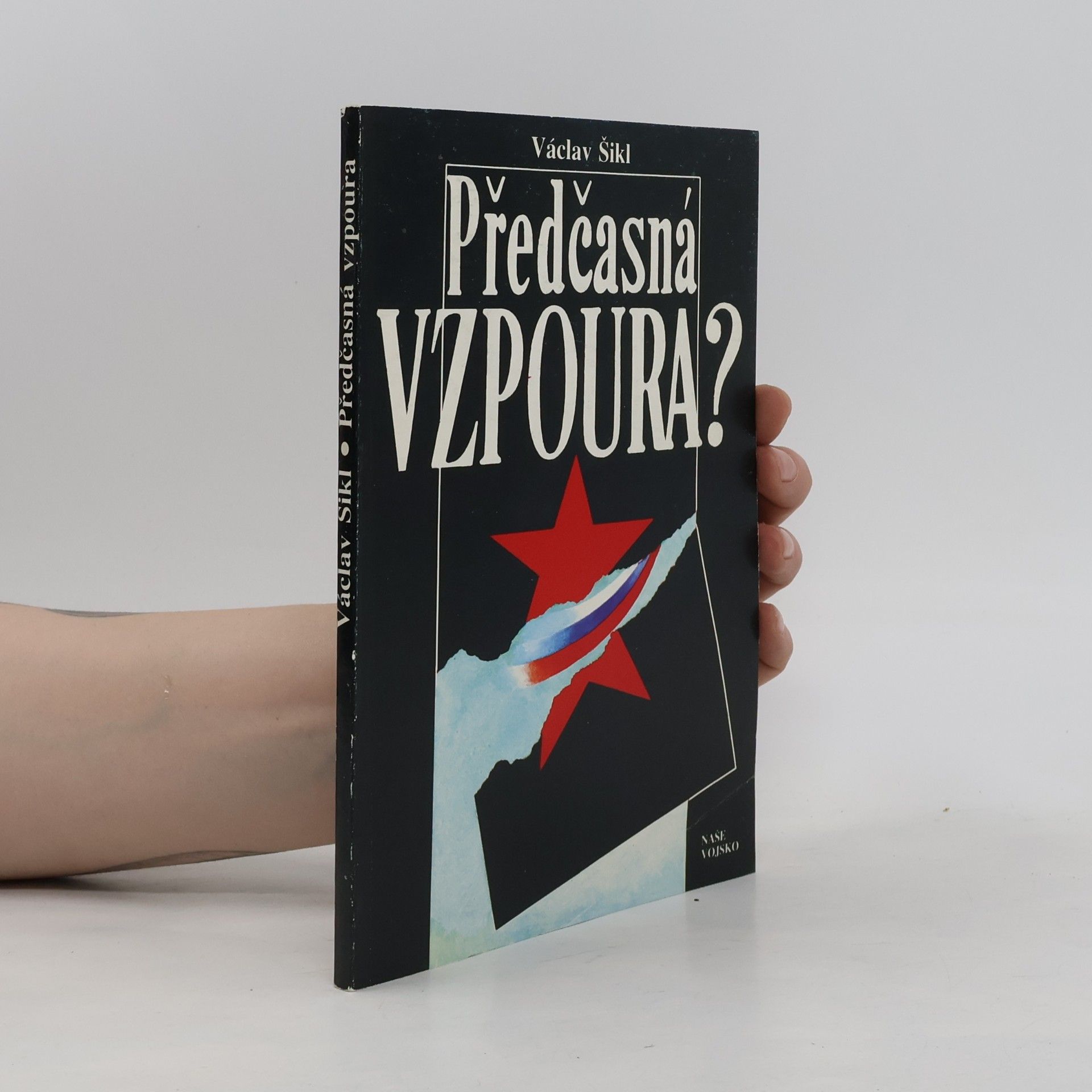 Václav Šikl Předčasná vzpoura?