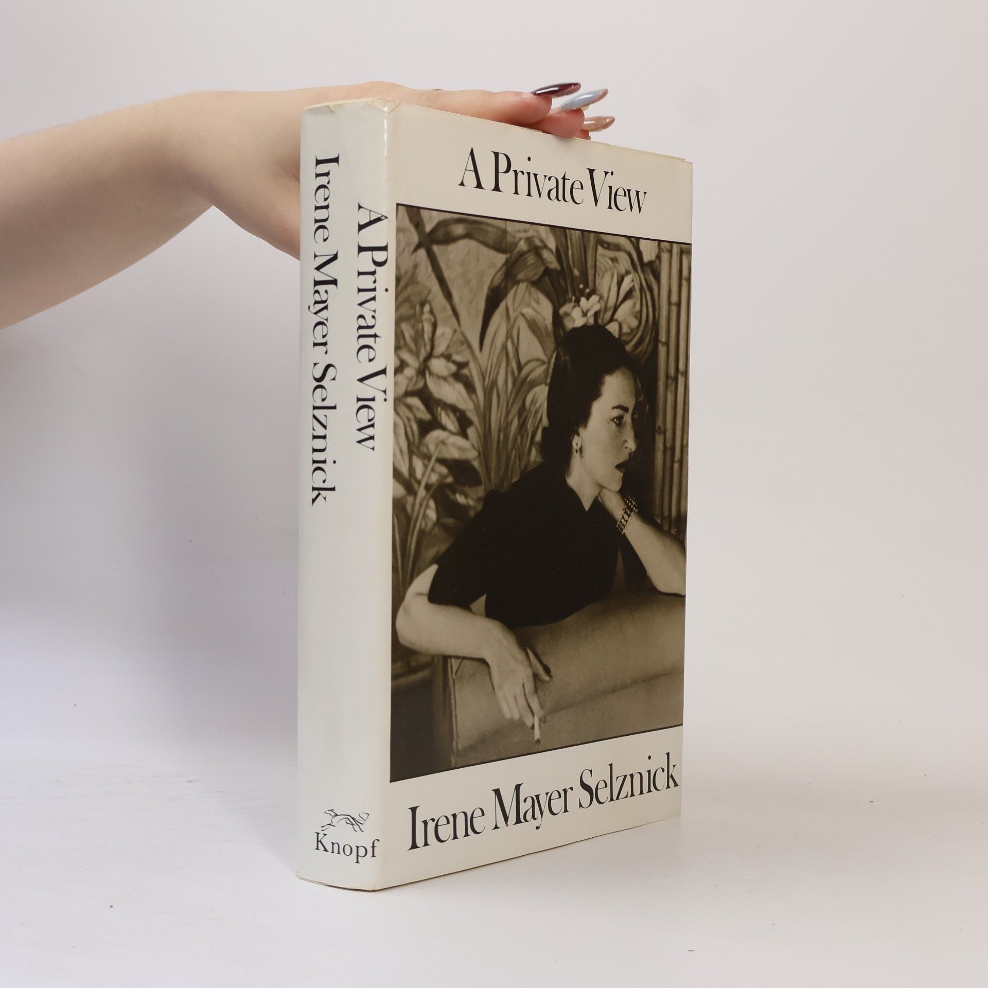 Irene Mayer Selznick A Private View