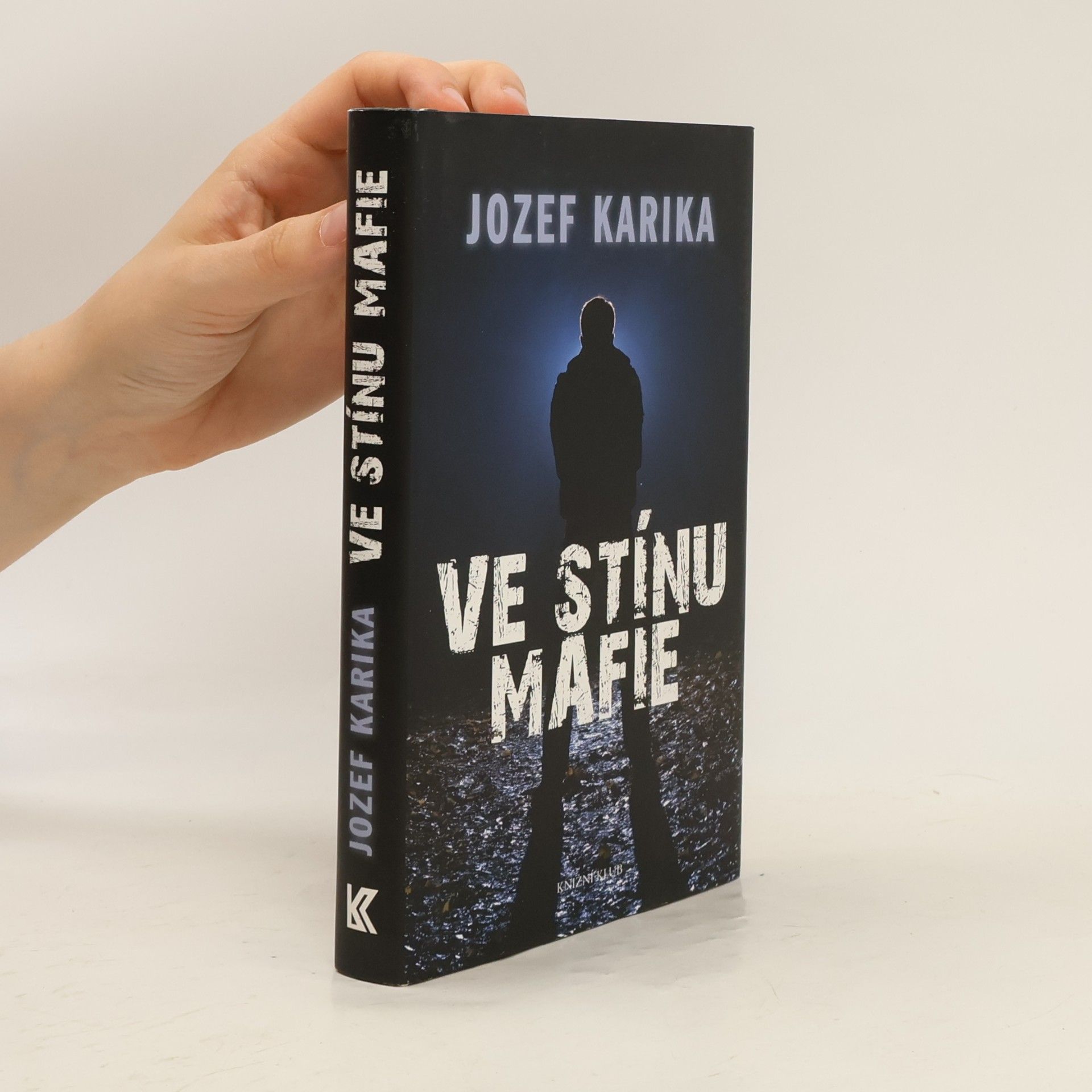 Jozef Karika Ve stínu mafie