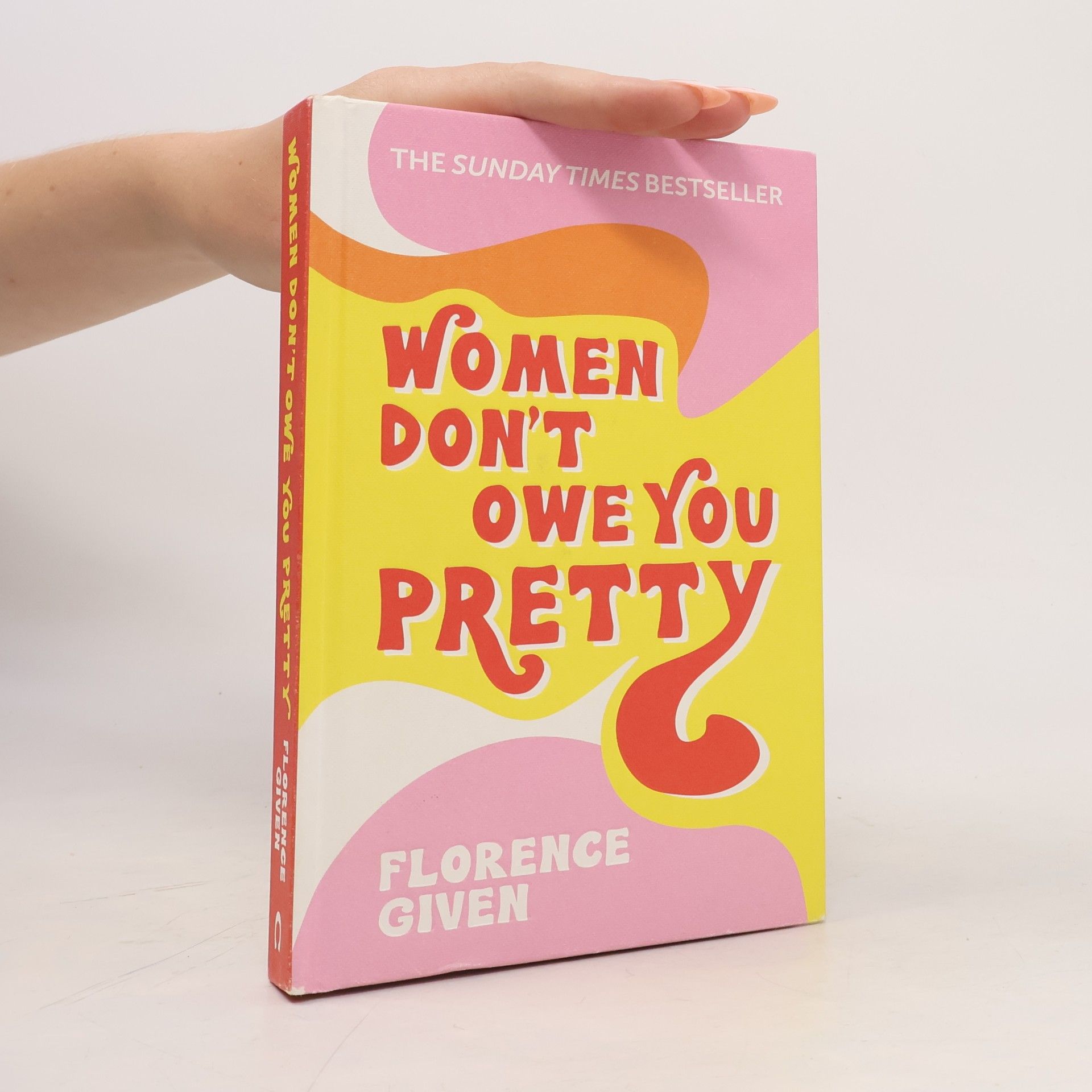 Florence Given Women Don't Owe You Pretty