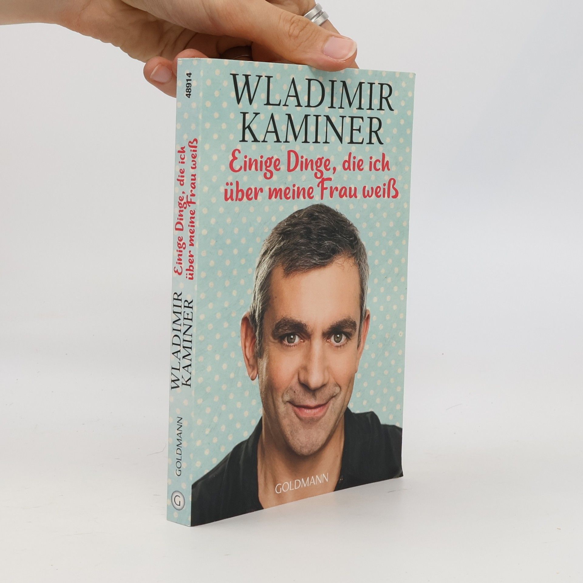 Wladimir Kaminer Einige Dinge, die ich über meine Frau weiß