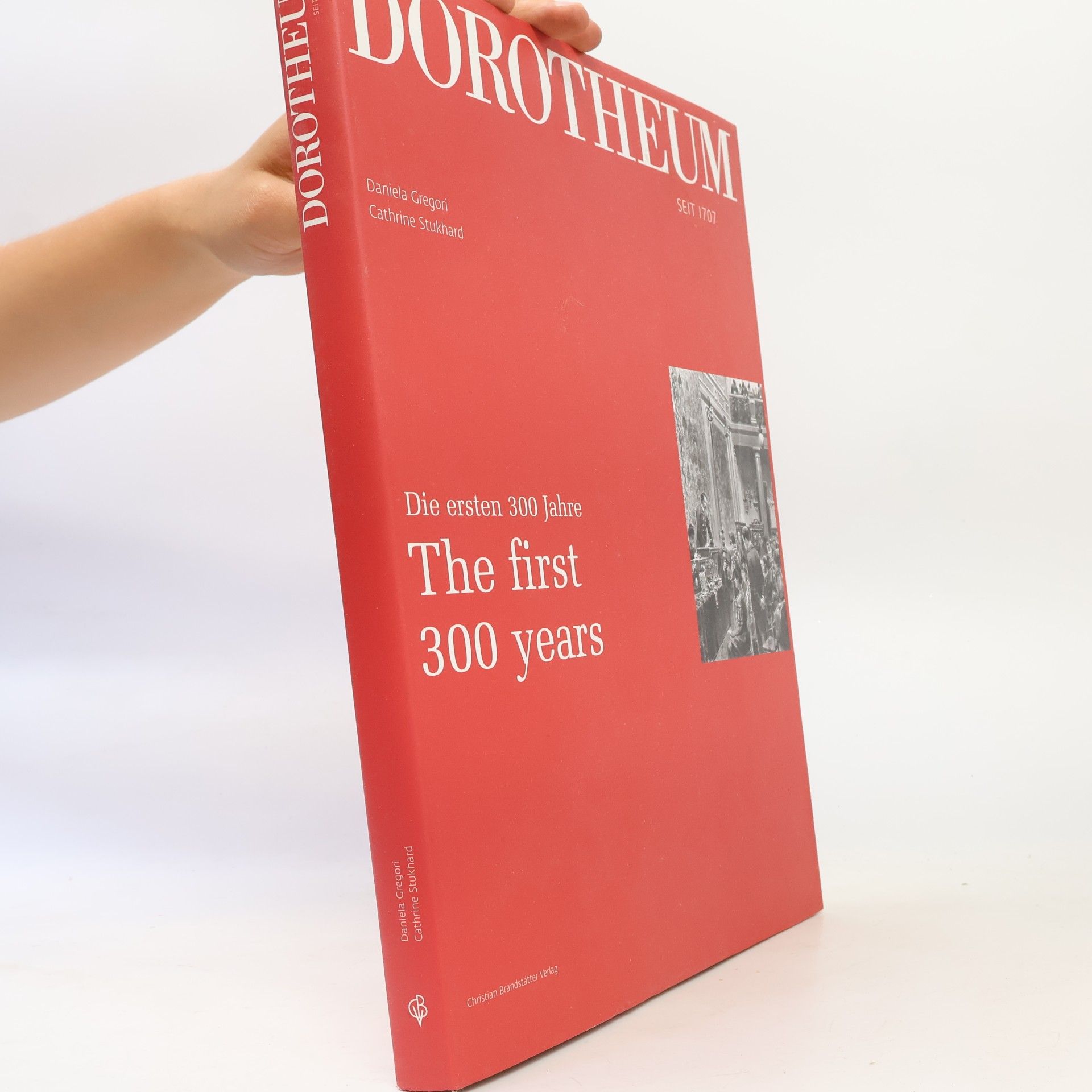 Daniela Gregori Dorotheum - die ersten 300 Jahre