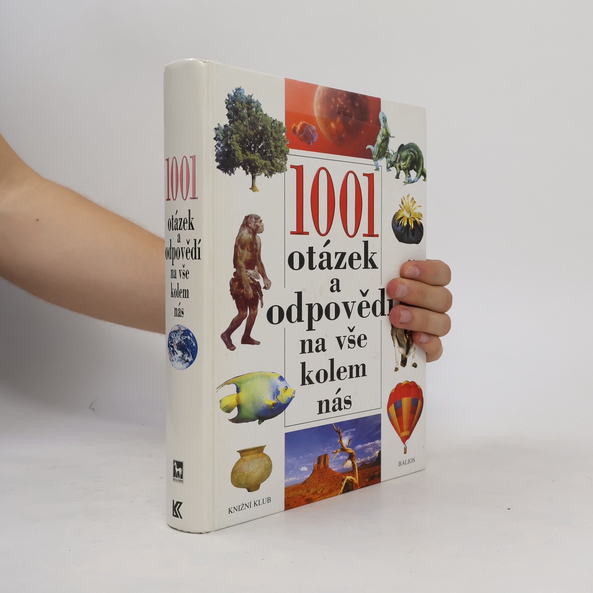 AA.VV. 1001 otázek a odpovědí na vše kolem nás