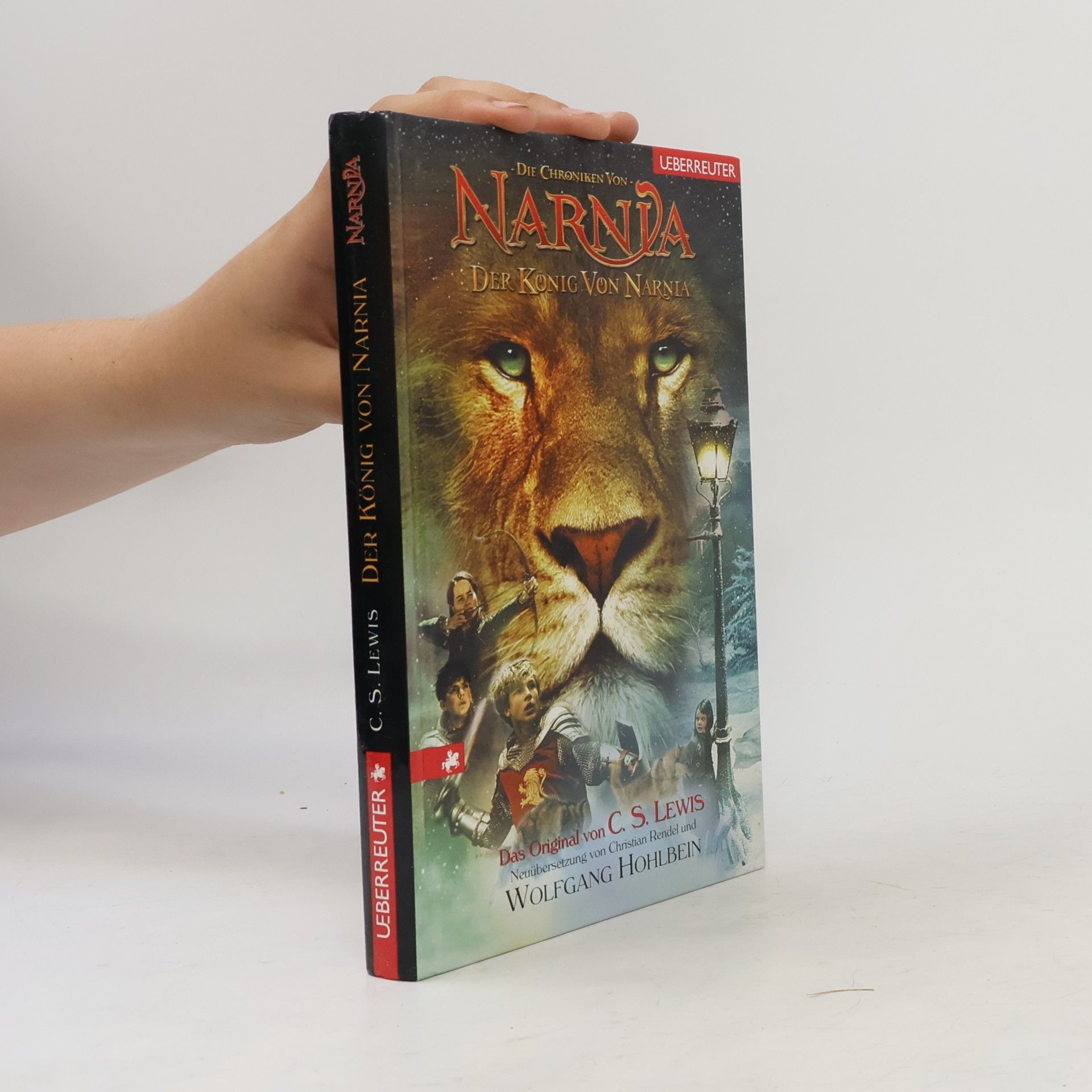 C. S. Lewis Die Chroniken von Narnia. Der König von Narnia