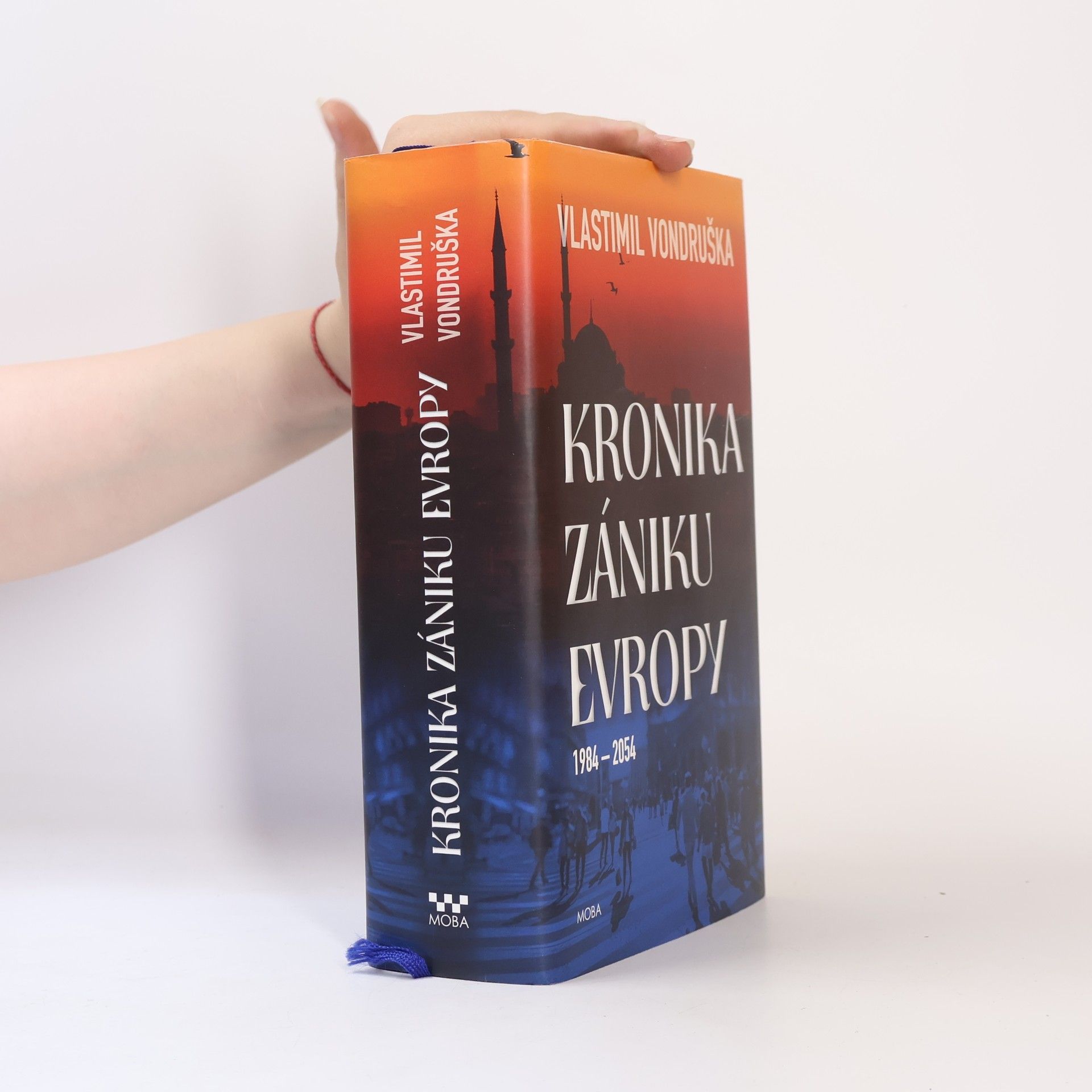Vlastimil Vondruška Kronika zániku Evropy: 1984-2054