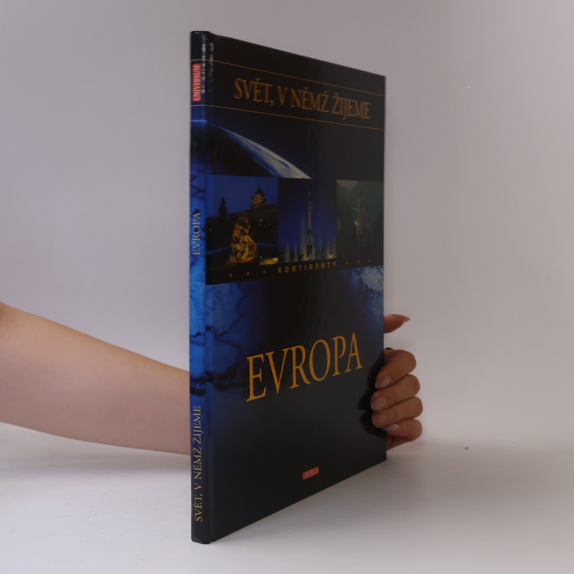 Autores varios Svět, v němž žijeme. Kontinenty. Evropa