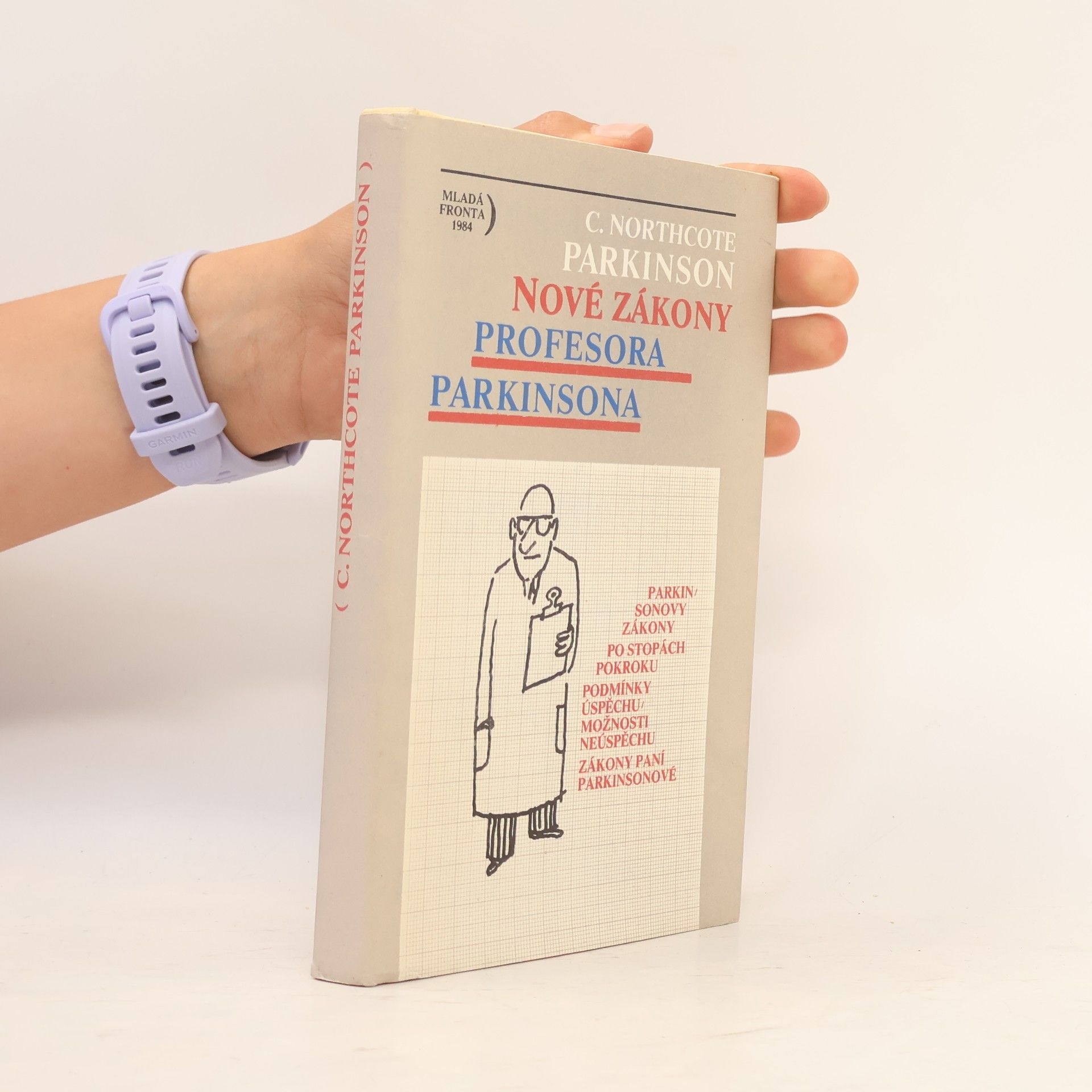 C. Northcote Parkinson Nové zákony profesora Parkinsona